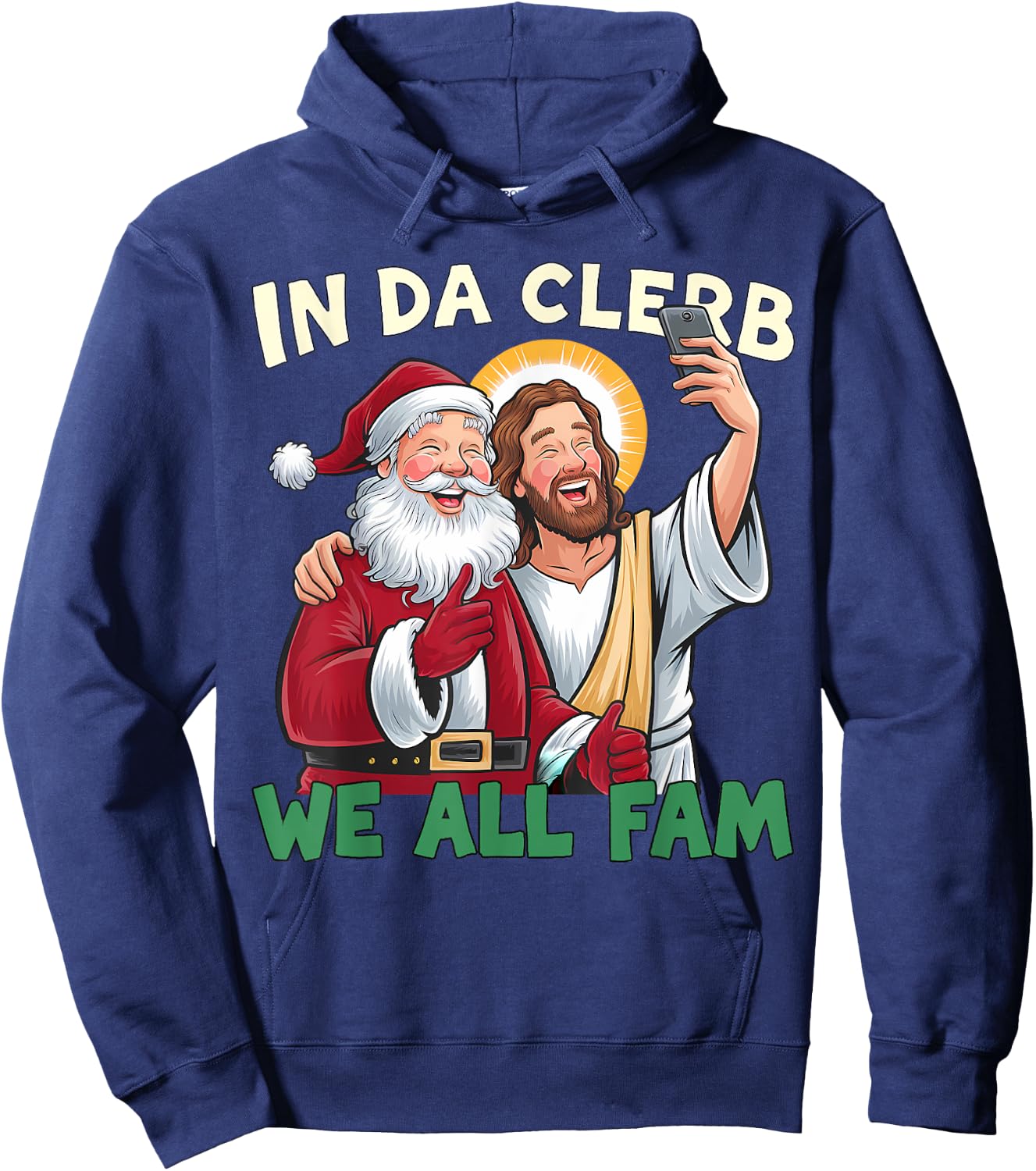 In Da Clerb We All Fam Funny Santa-Jesus Christmas Christian Hoodie - Hoodie | Navy