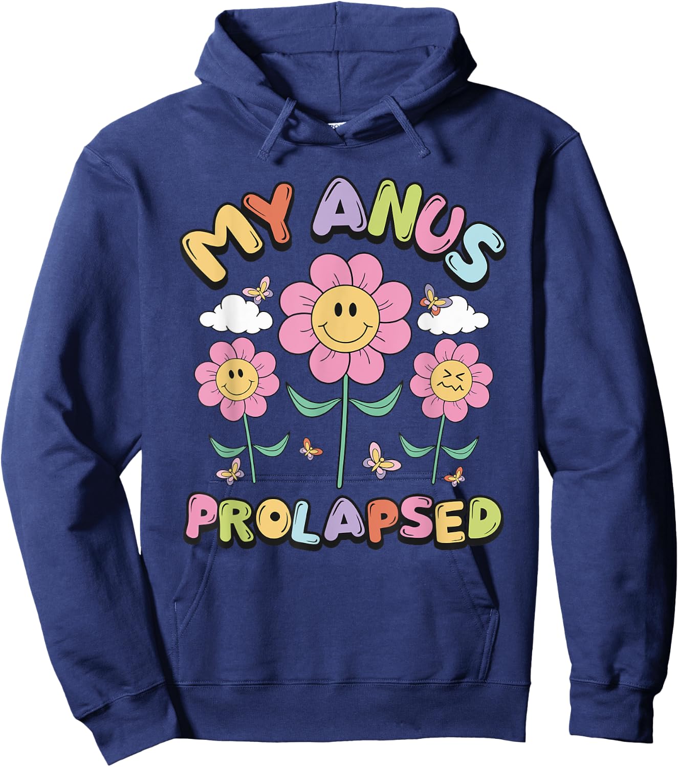 My Anus Prolapsed Apparel Hoodie - Hoodie | Navy