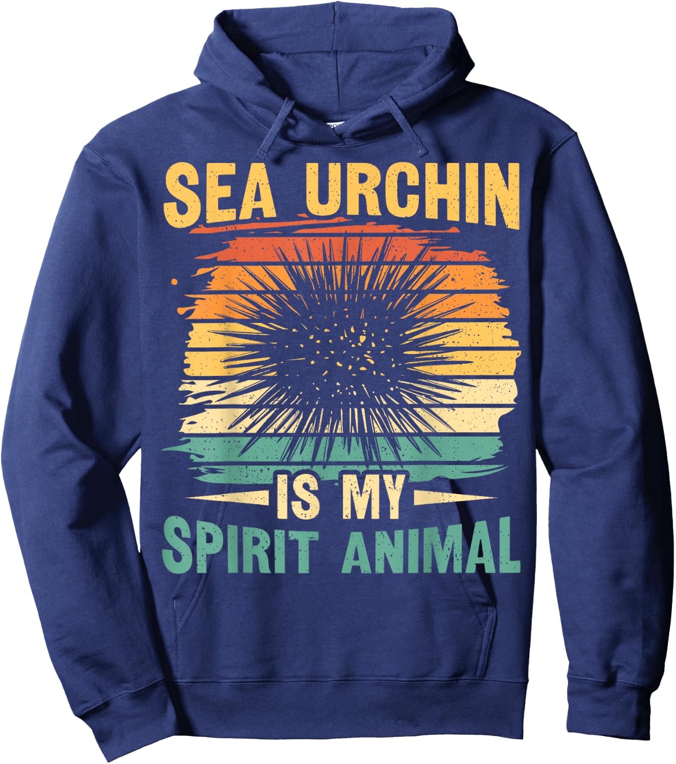 Sea urchin is my spirit animal Quote for a Sea Urchin expert Hoodie - Hoodie | Navy