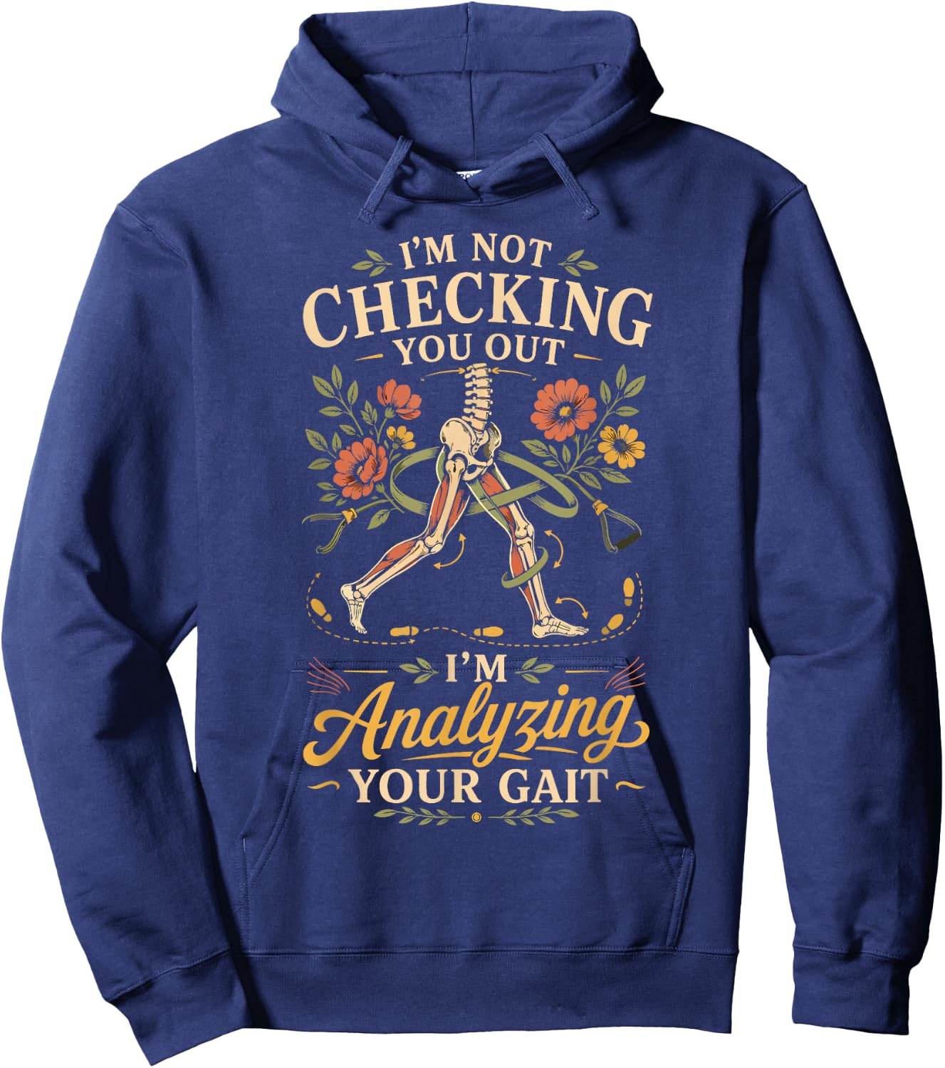 Physical Therapist PT I'm Not Checking You Out I'm Analyzing Hoodie - Hoodie | Navy