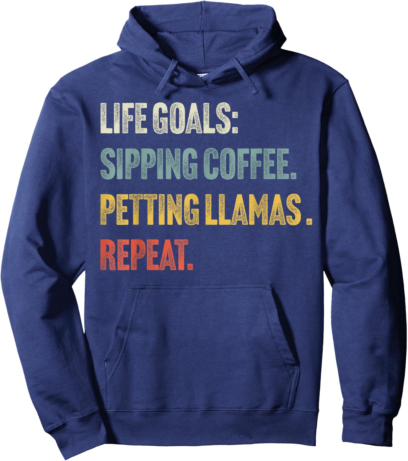 Life Goals: Sip Coffee & Pet Llamas - Funny Vintage Llama Hoodie - Hoodie | Navy