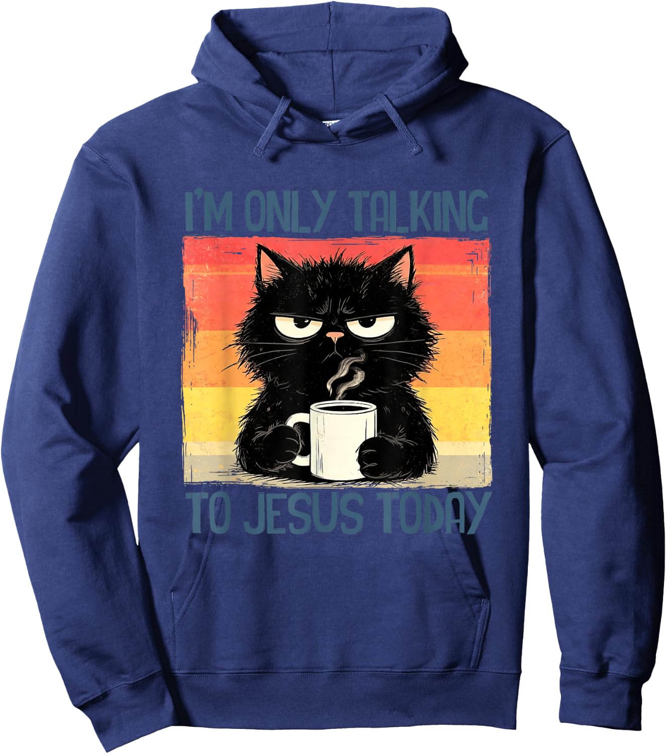 I'm Only Talking to Jesus Today Funny Christian Black-Cat Hoodie - Hoodie | Navy