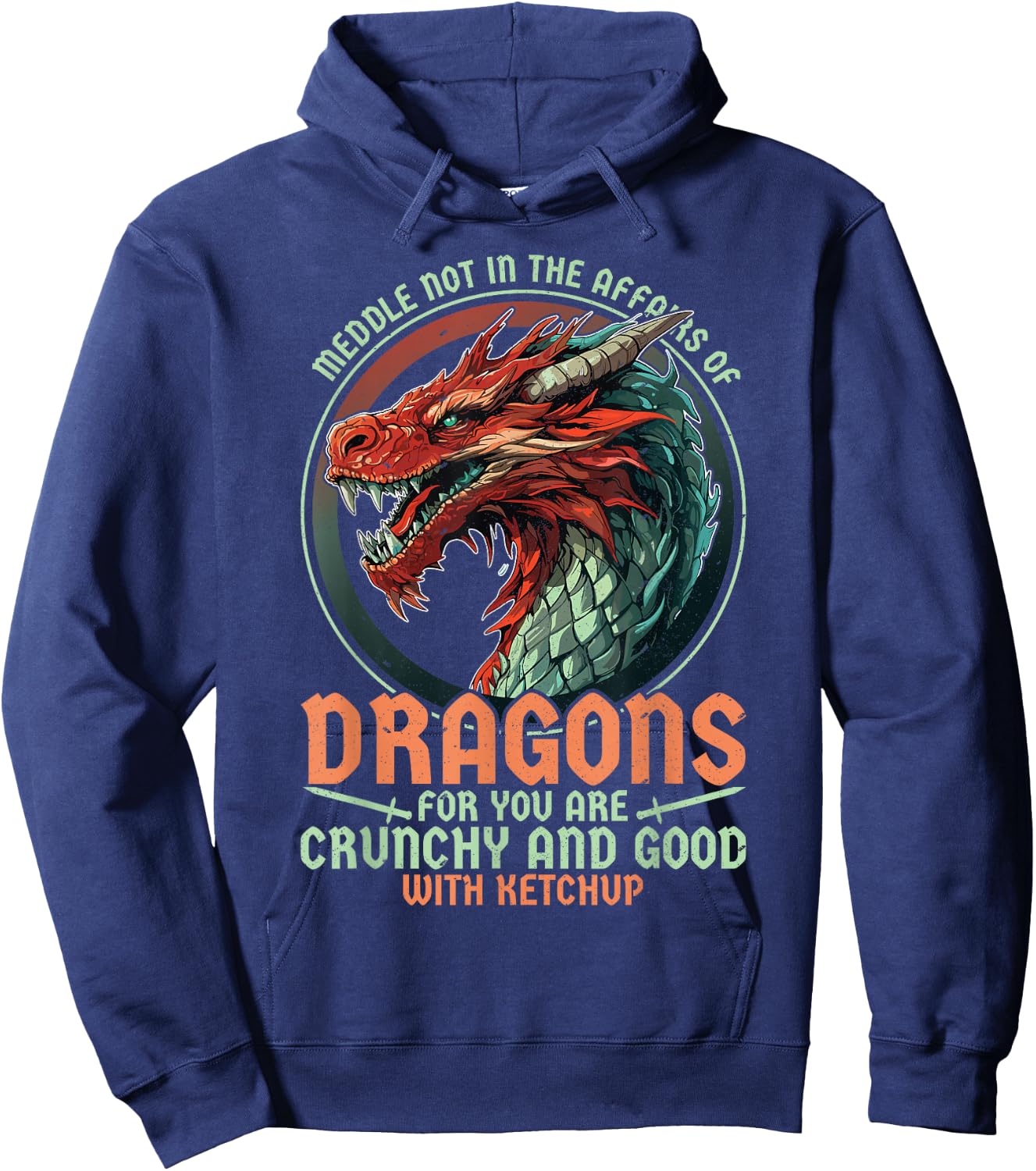 Meddle Not In The Affairs Of Dragons Dragon Lover Hoodie - Hoodie | Navy