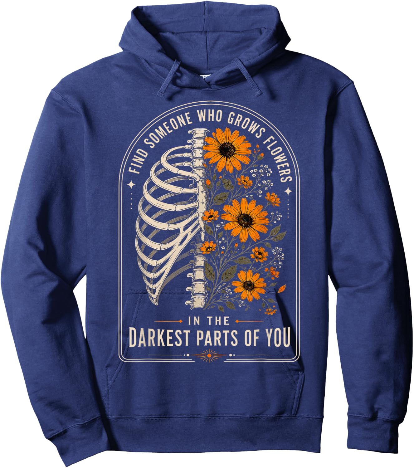 Retro Find Someone Who Grows Flowers in Your Darkest Parts Hoodie - Hoodie | Navy