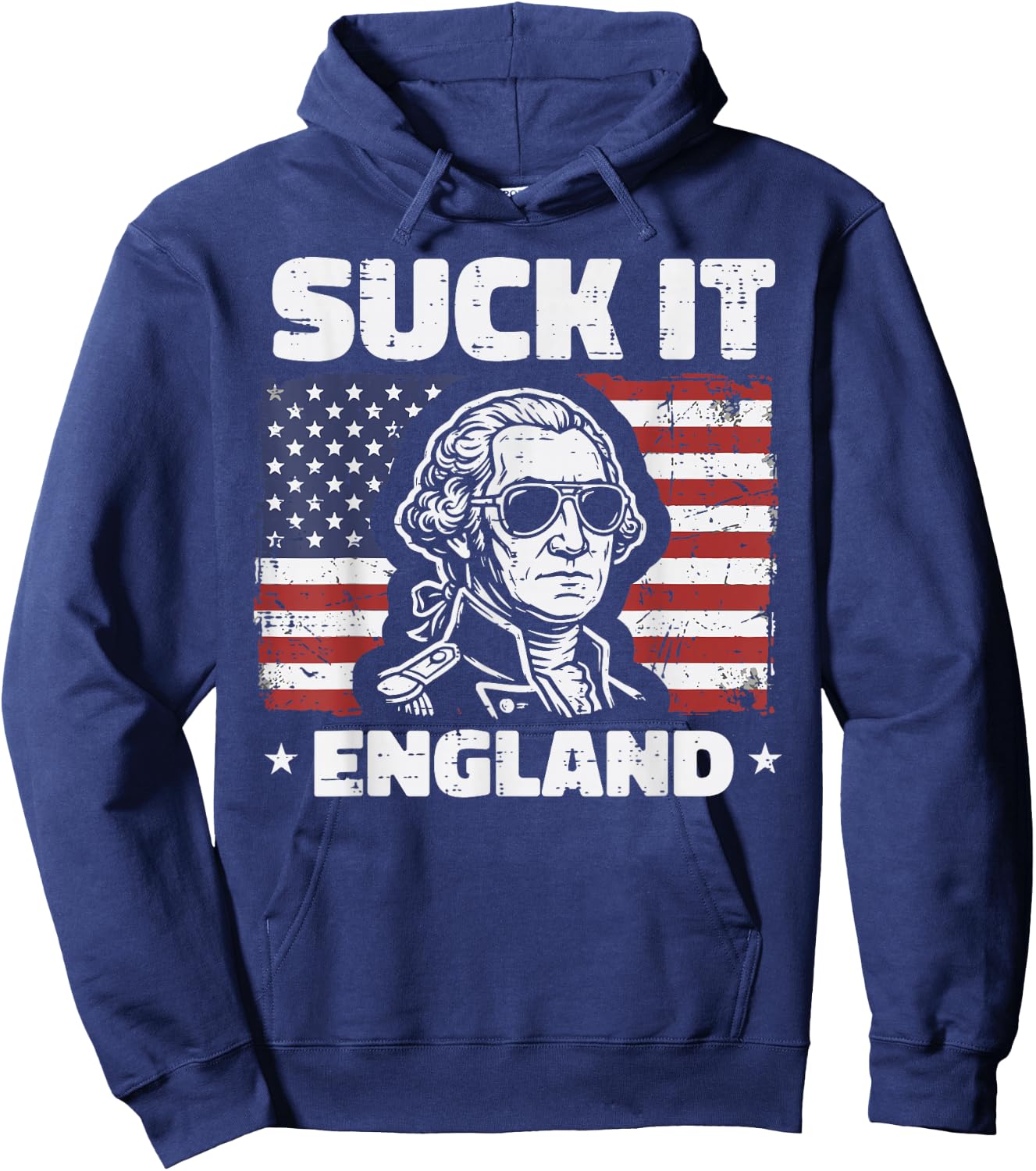 Washington Suck It England US Flag 4th of July Men Women Hoodie - Hoodie | Navy