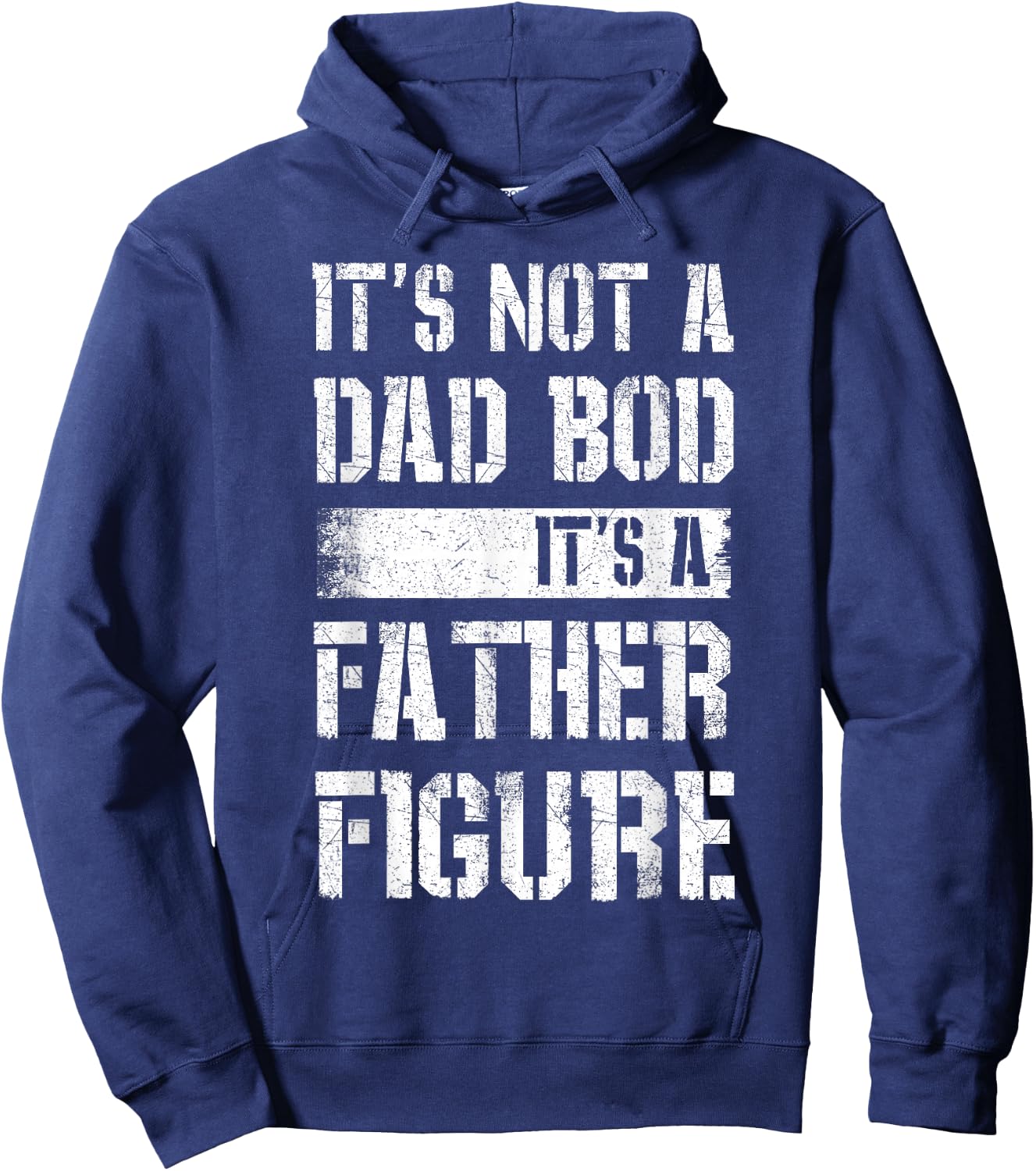 It's Not A Dad BOD It's A Father Figure Shirt Fathers Day Hoodie - Hoodie | Navy