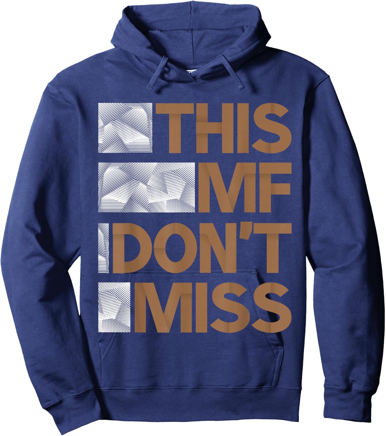 Brown This MF Don't Miss Brown Color Graphic Hoodie - Hoodie | Navy