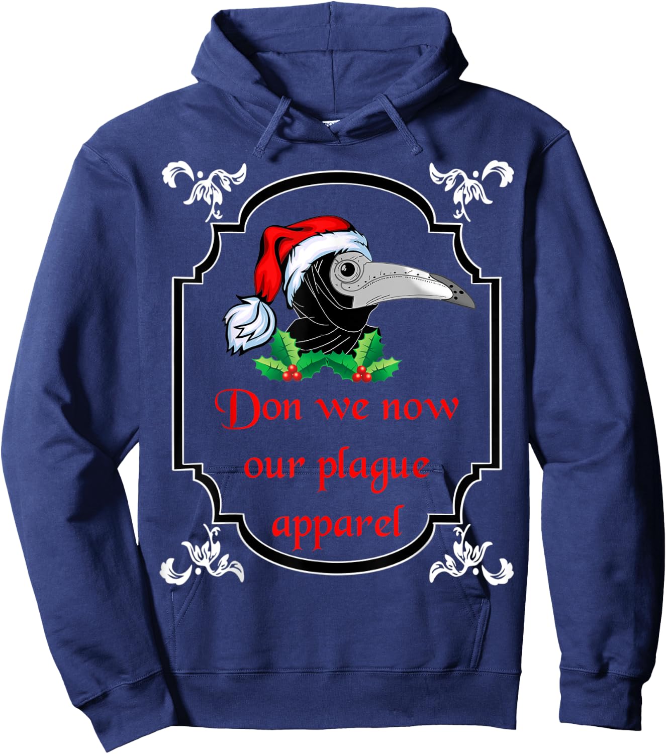 Christmas plague doctor mask don we now our plague apparel Hoodie - Hoodie | Navy