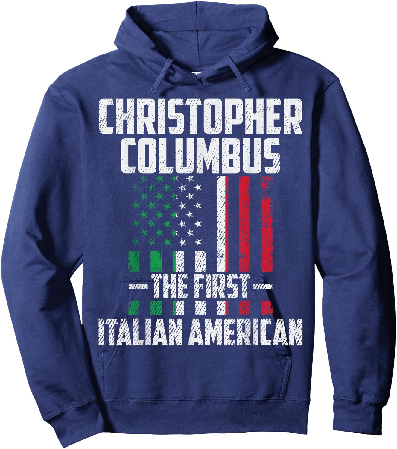 Christopher Columbus The First Italian American Columbus Day Hoodie - Hoodie | Navy