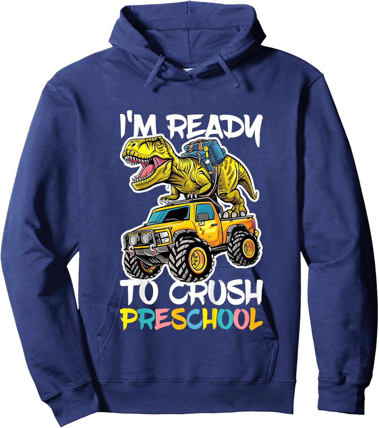 I'm Ready To Crush Preschool Shirt Back To School Boy Girl Hoodie - Hoodie | Navy