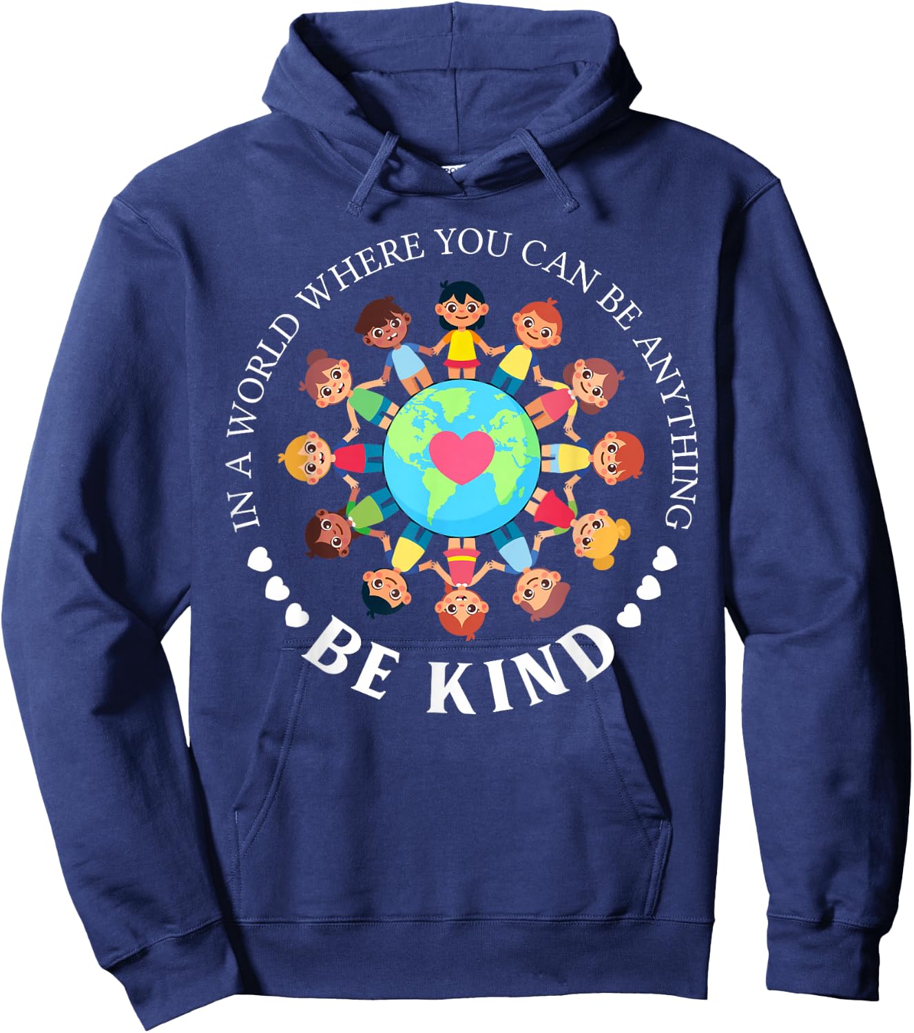 In A World Where You Can Be Anything Be Kind Love Kids Hoodie - Hoodie | Navy