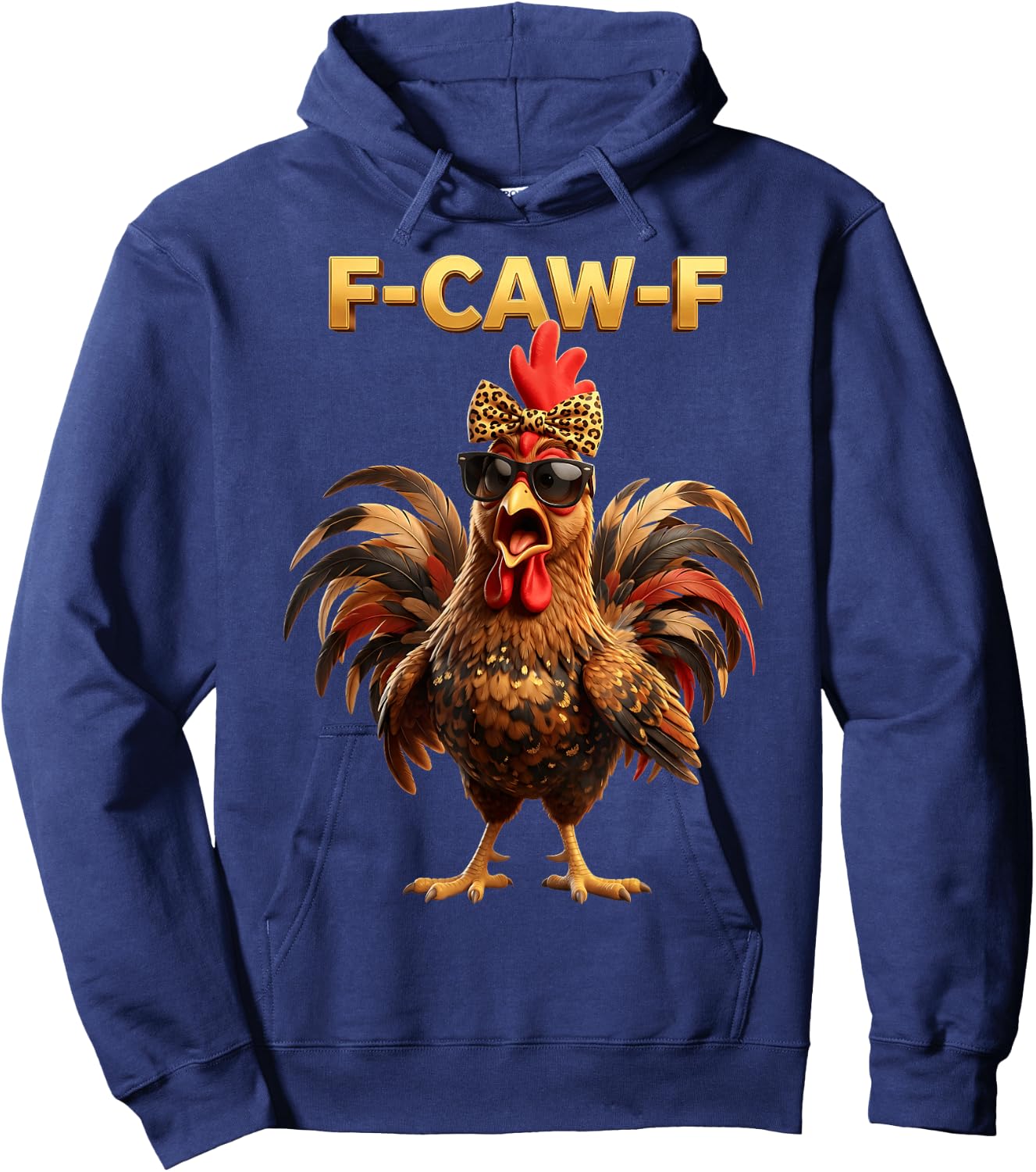 F Caw F Chicken Humor Fcawf Fawk Funny Rooster Meme Hoodie - Hoodie | Navy