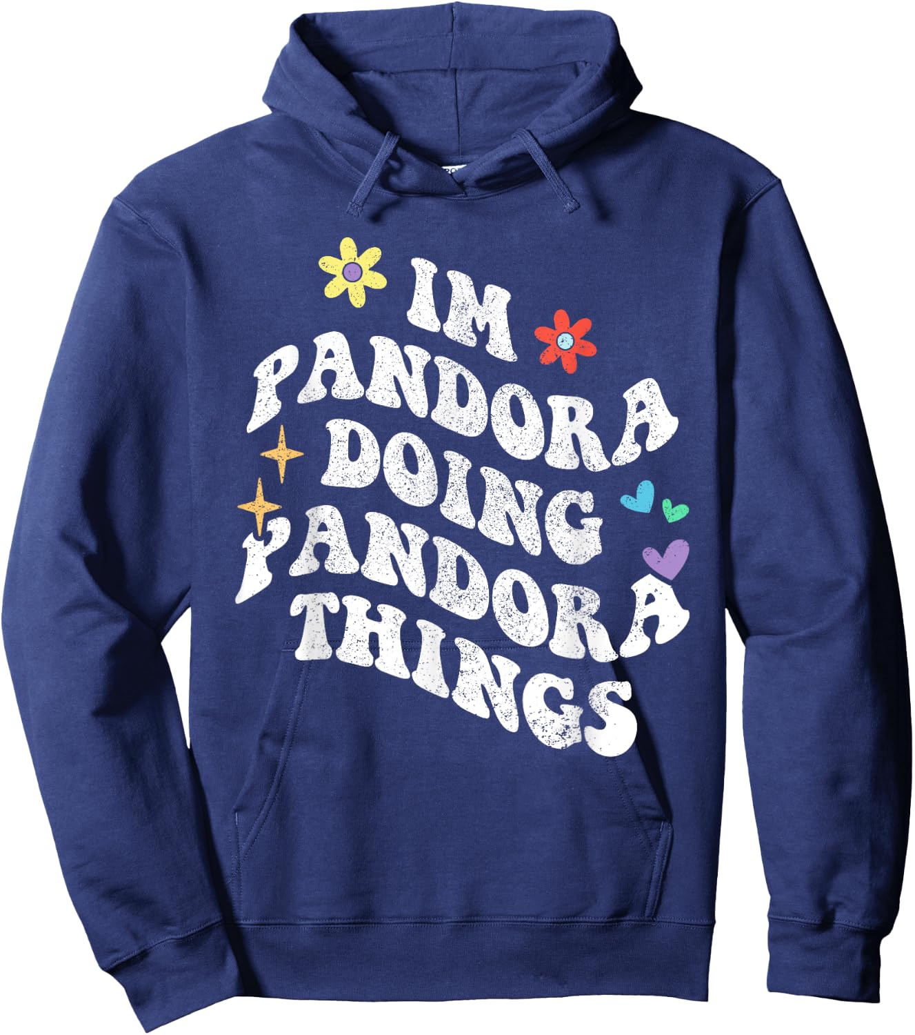 Retro Groovy Im Pandora Doing Pandora Things Funny Mother's Hoodie - Hoodie | Navy