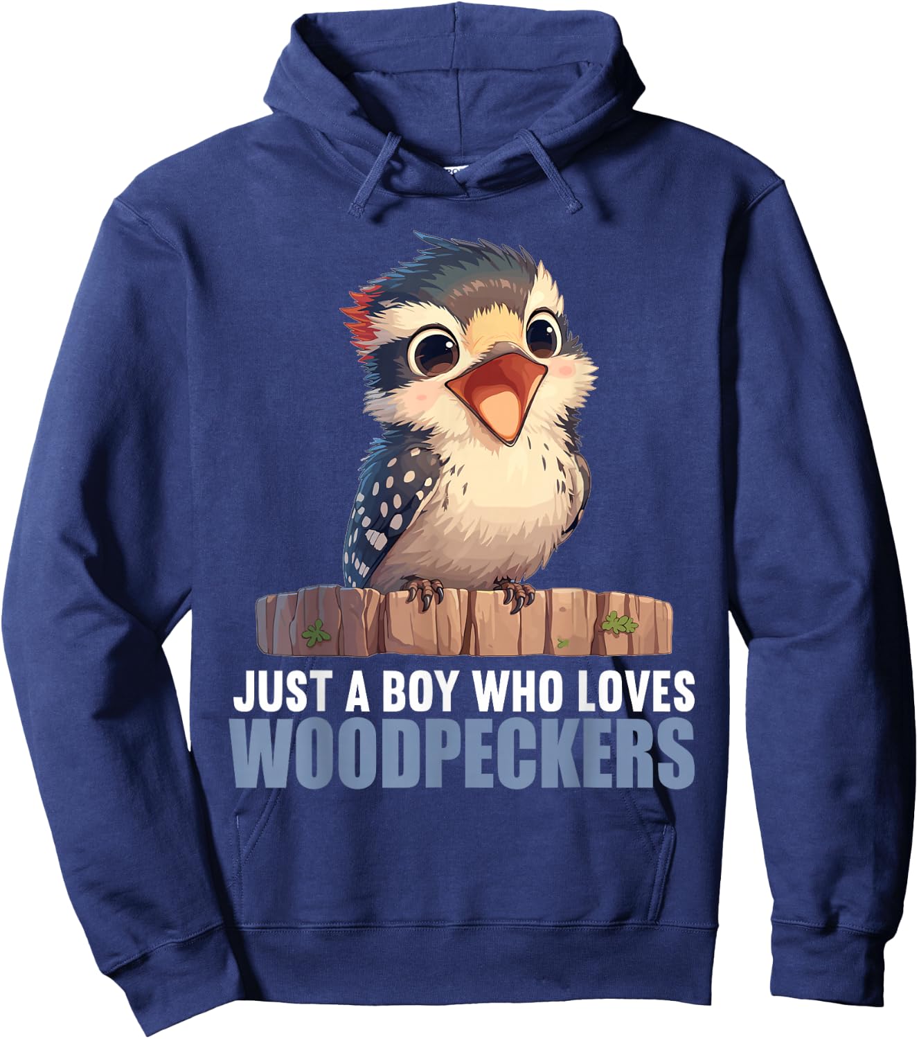 Just a Boy who loves Woodpeckers. Woodpeckers Woodpecker Hoodie - Hoodie | Navy