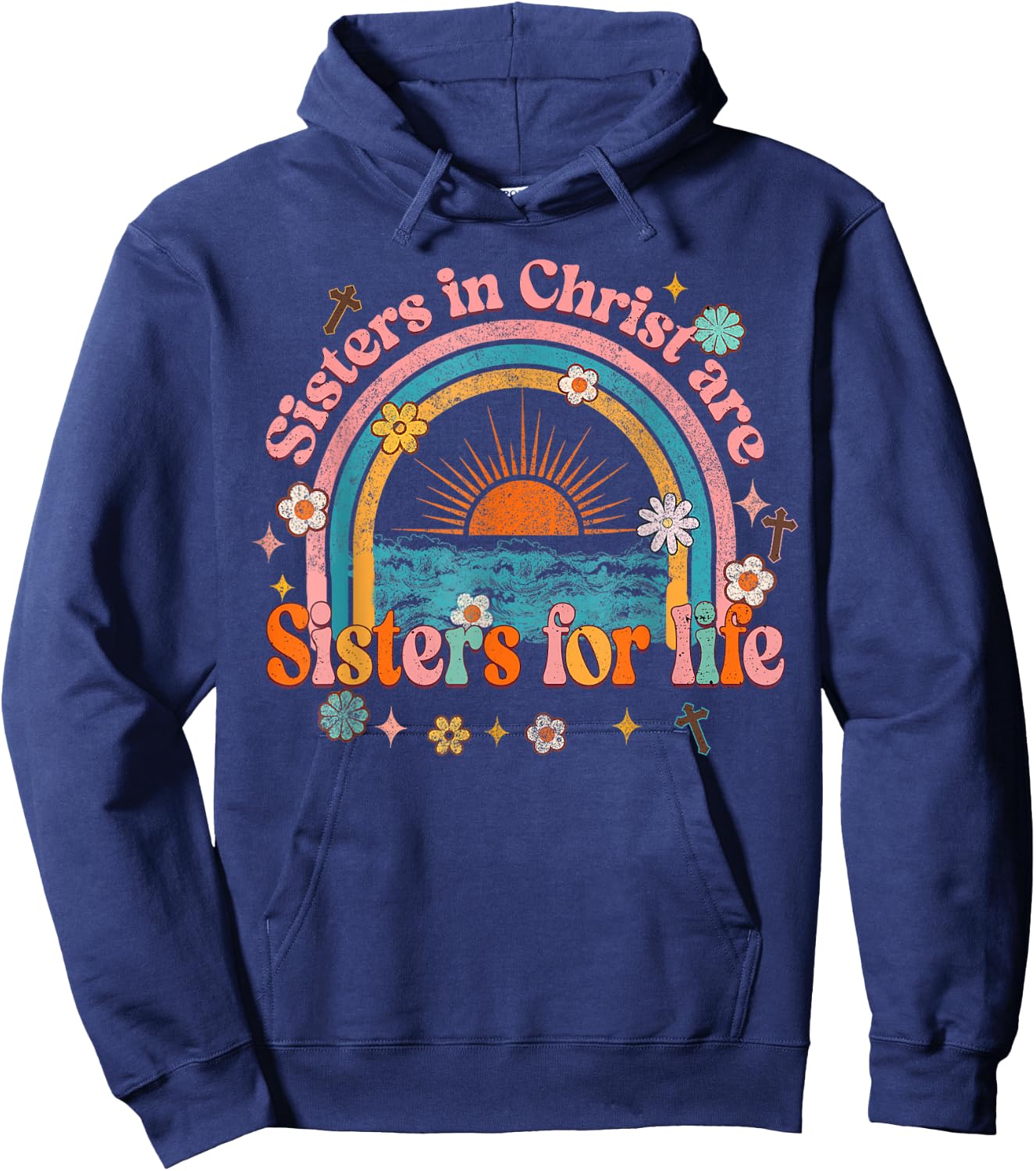 Sister In Christ Are Sisters For Life Retro Christian Faith Hoodie - Hoodie | Navy