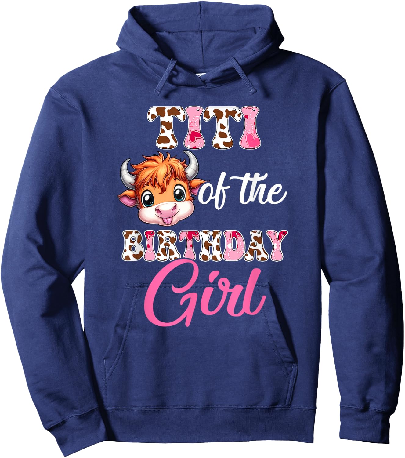 Titi Of The Birthday Girl Highland Cow Farm 1St Birthday Hoodie - Hoodie | Navy
