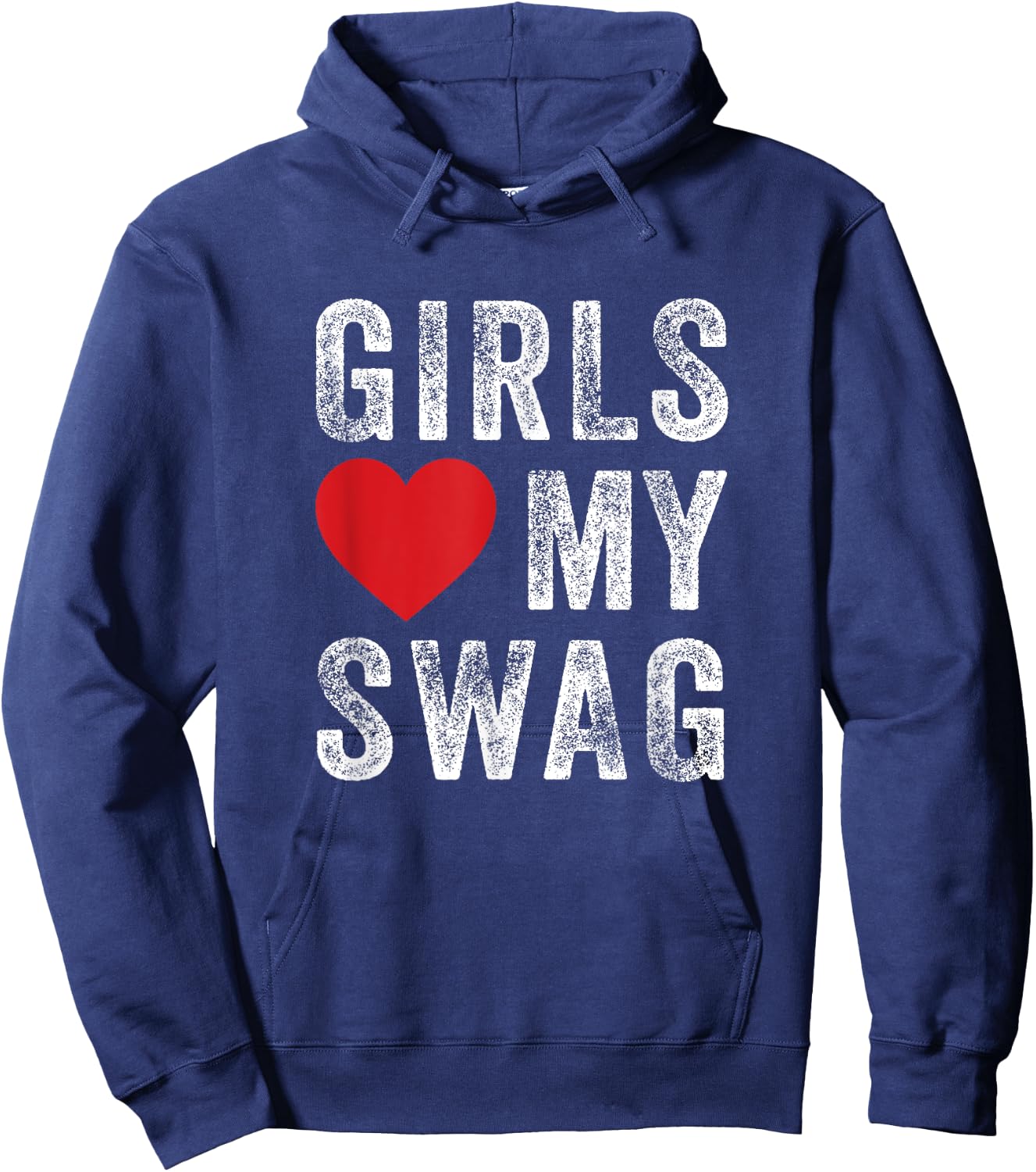 Girls love my swag Hoodie - Hoodie | Navy