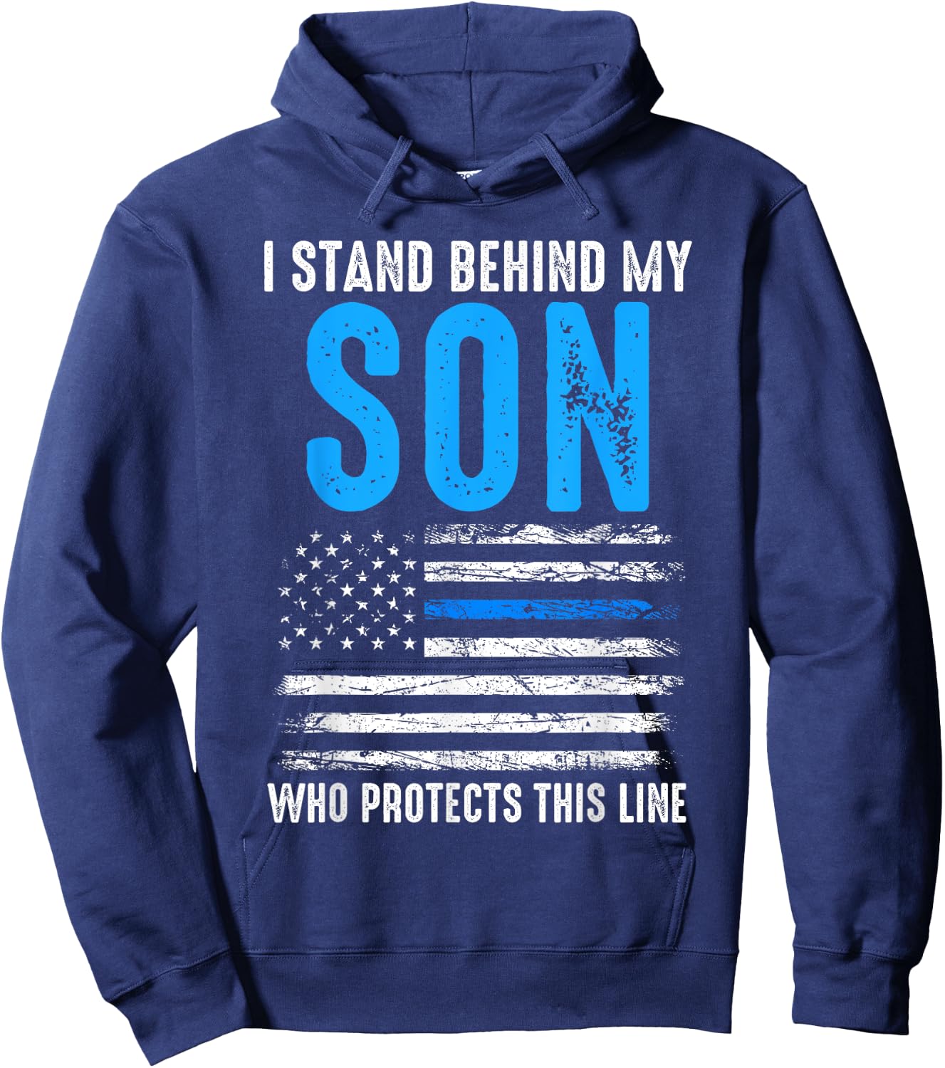 I stand behind my son with protects this line police Hoodie - Hoodie | Navy