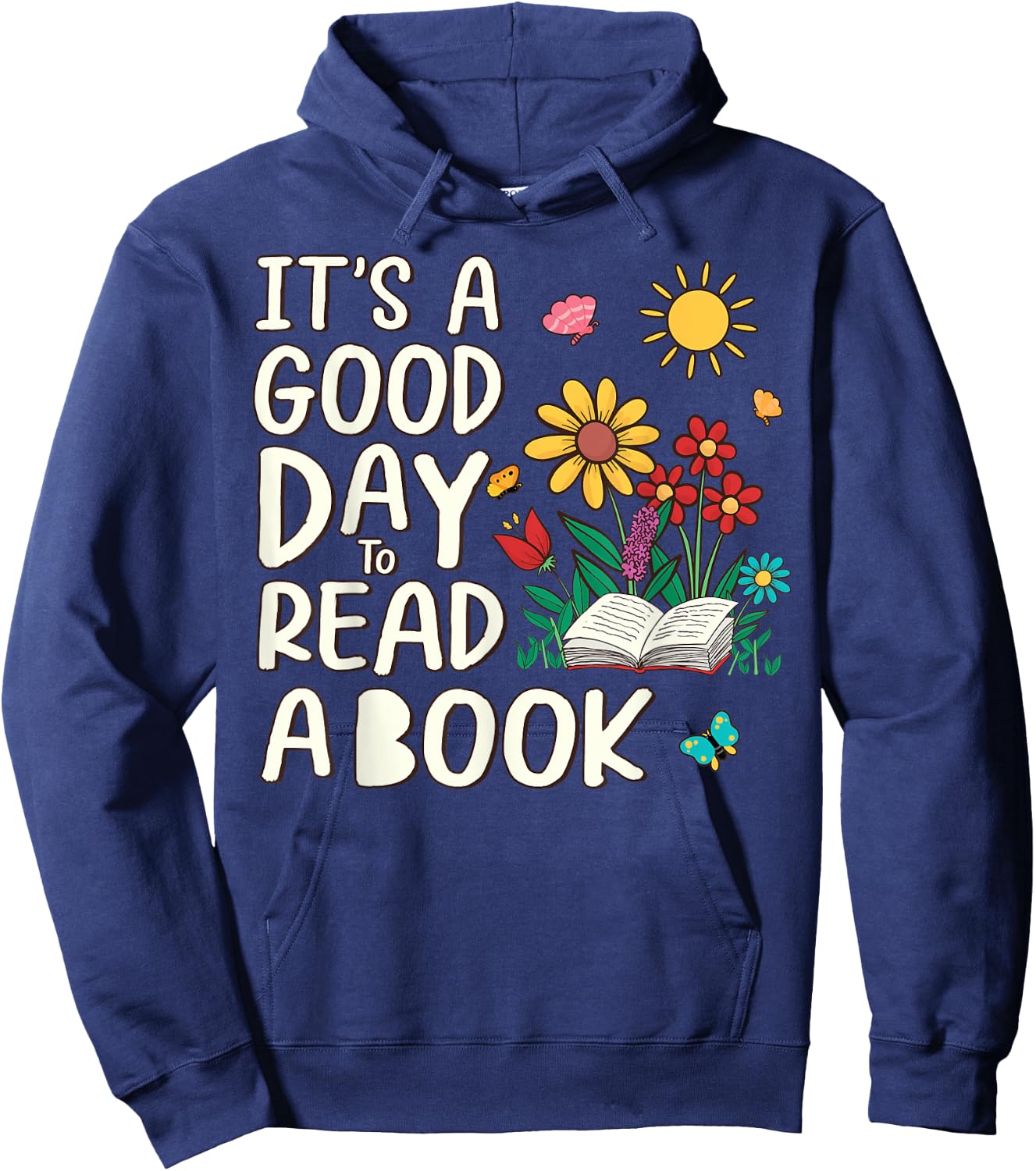It's A Beautiful Day To Read A Book Librarian Book Lover Hoodie - Hoodie | Navy