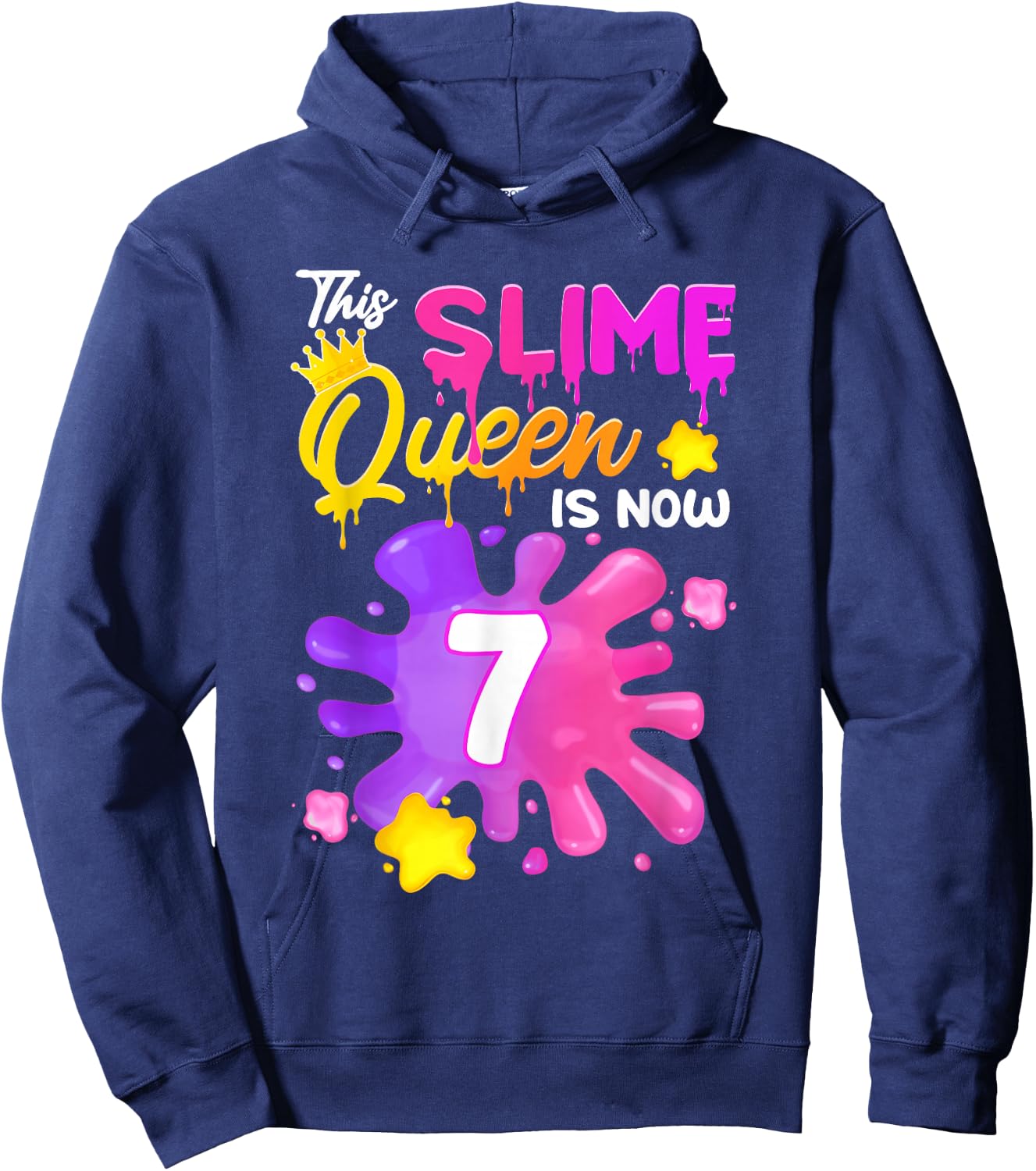 This Slime Queen is 7 Year Old Girl Birthday Slime 7th Hoodie - Hoodie | Navy