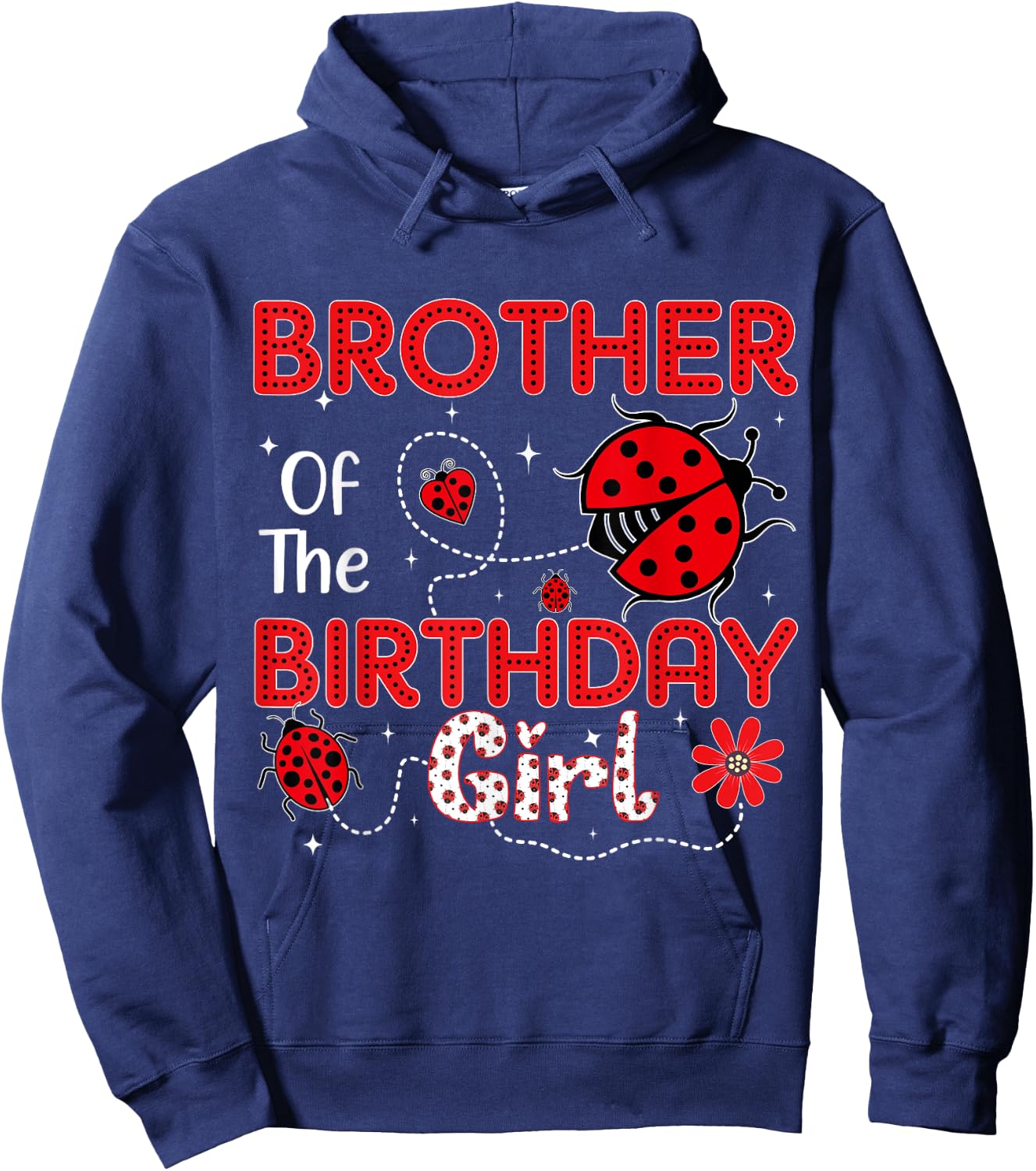 Brother Of The Birthday Girl Ladybug Sweet Ladybug Birthday Hoodie - Hoodie | Navy