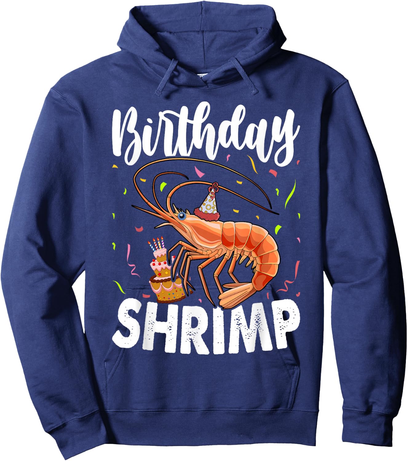 Birthday Shrimp Birthday Hoodie - Hoodie | Navy