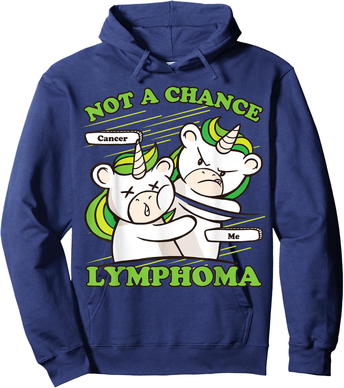 Lymphoma Awareness, Not A Chance Lymphoma Cancer Hoodie - Hoodie | Navy