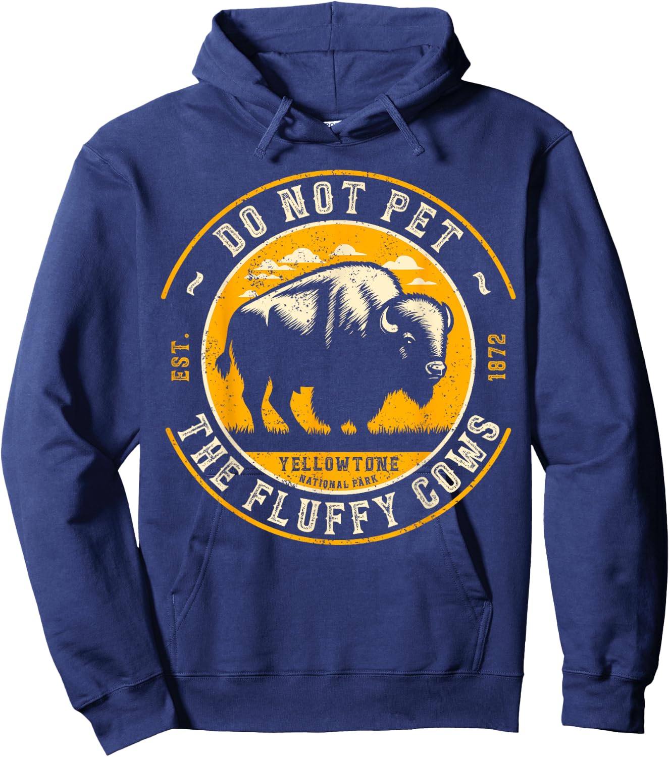 Vintage Do Not Pet The Fluffy Cows Yellowstone National Park Hoodie - Hoodie | Navy