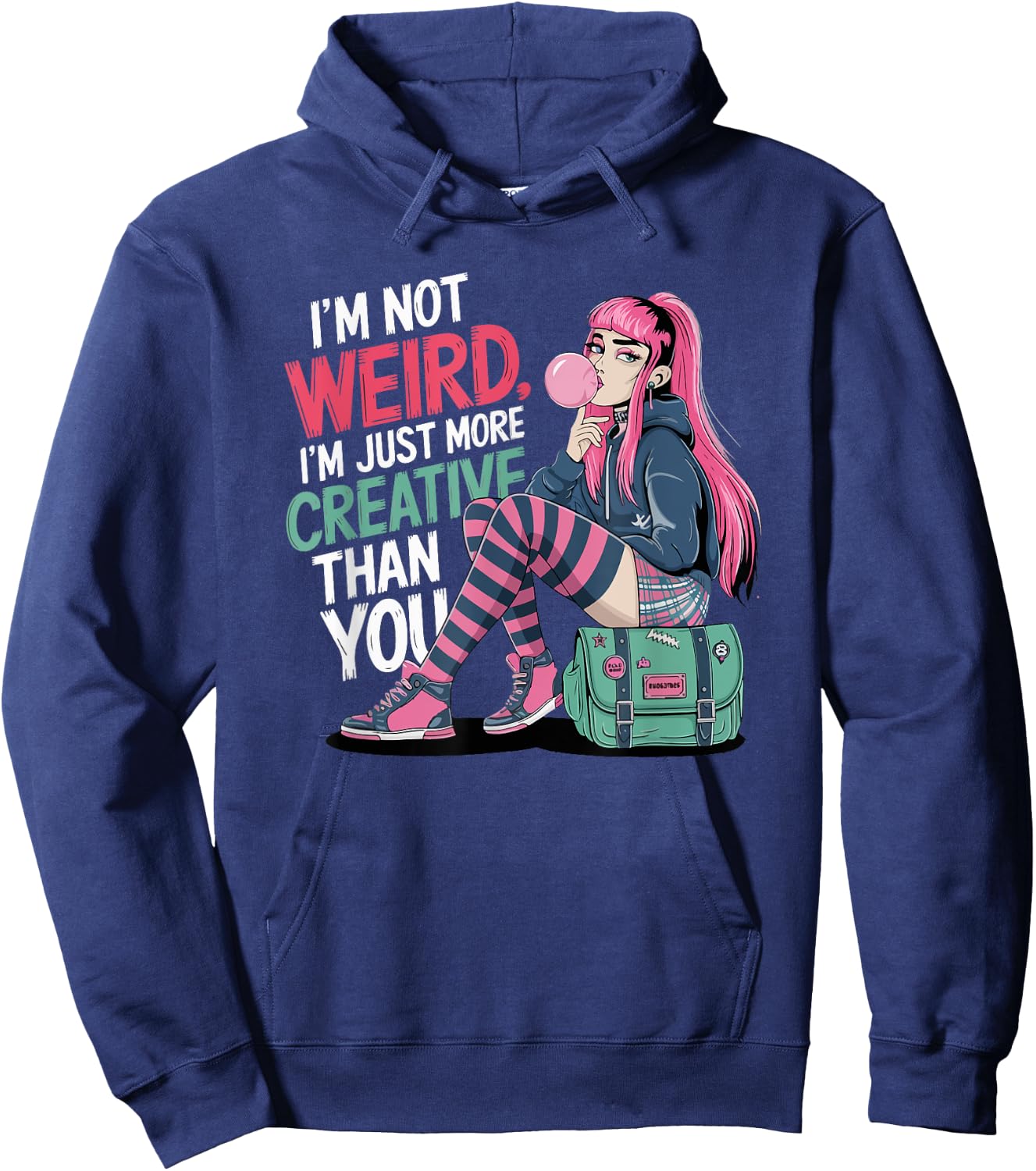 I'm Not Weird Just More Creative Than You Kawaii Anime Girl Hoodie - Hoodie | Navy