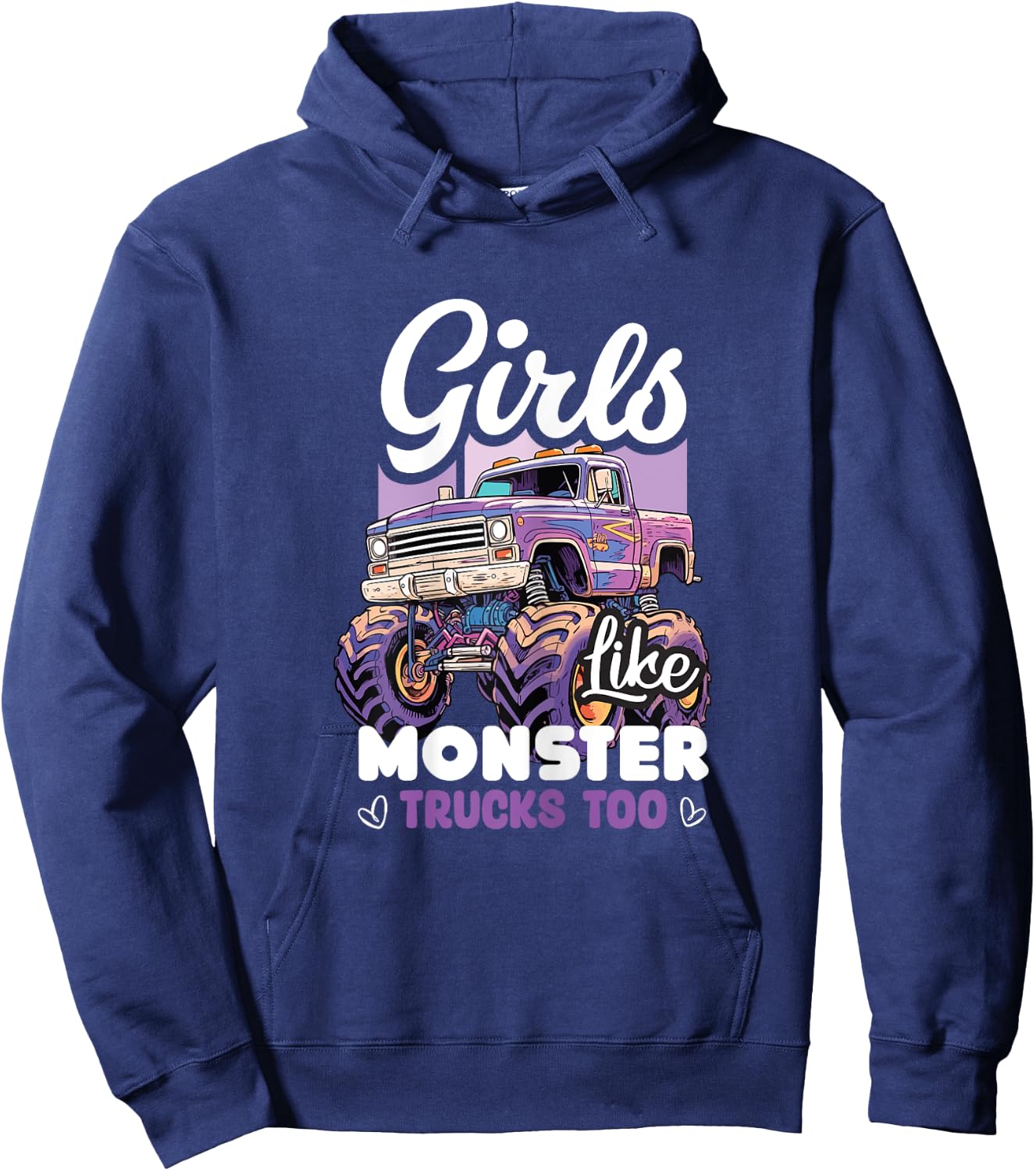 Girls Like Monster Trucks Too Birthday Women Monster Truck Hoodie - Hoodie | Navy