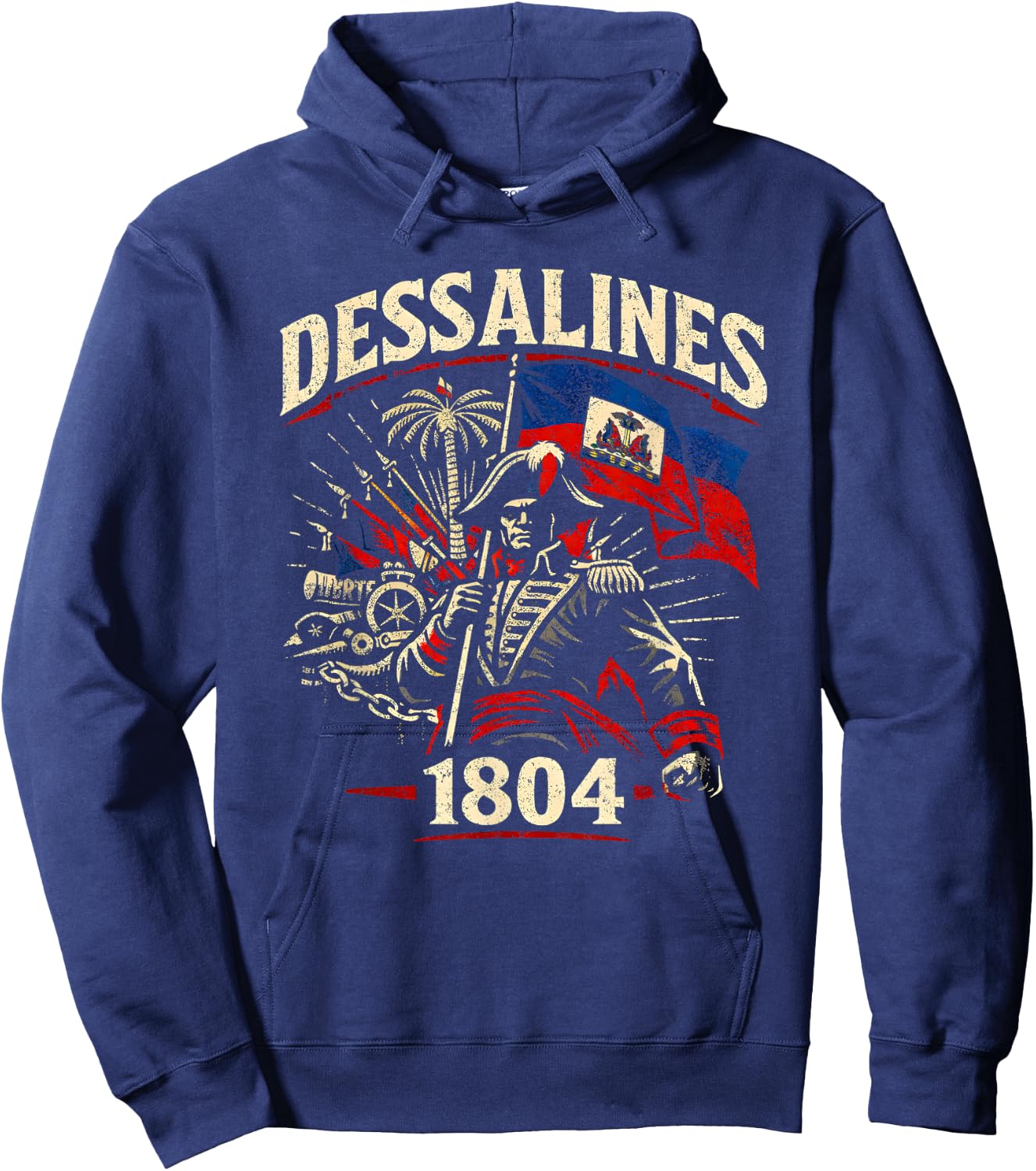 Dessalines 1804 Haitian Flag Haiti Independence Pride Hoodie - Hoodie | Navy