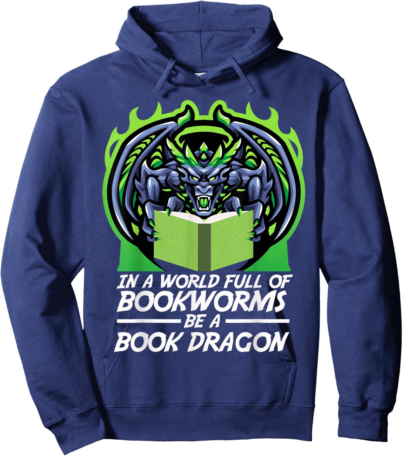 In A World Full Of Bookworms Be A Book Dragon Hoodie - Hoodie | Navy