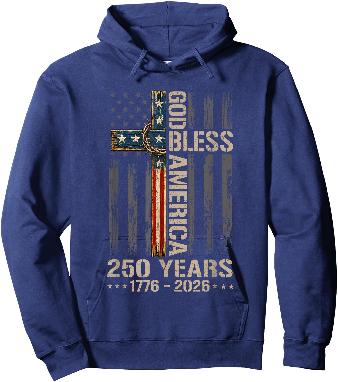 God Bless America Christian Cross Flag 250 Years 1776 2026 Hoodie - Hoodie | Navy