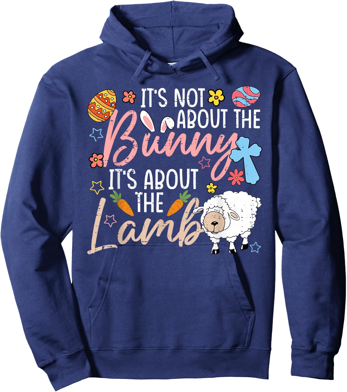It's Not About The Bunny It's About The Lamb Cute Easter Hoodie - Hoodie | Navy