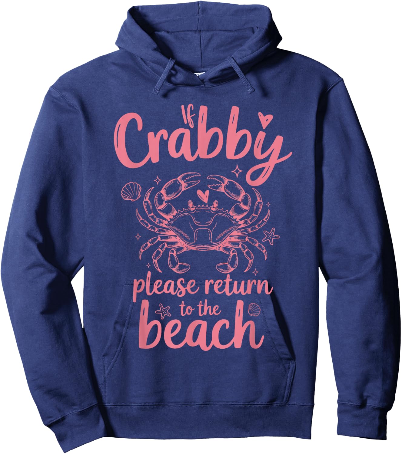 If Crabby Please Return to Beach Funny Summer Vacation Hoodie - Hoodie | Navy