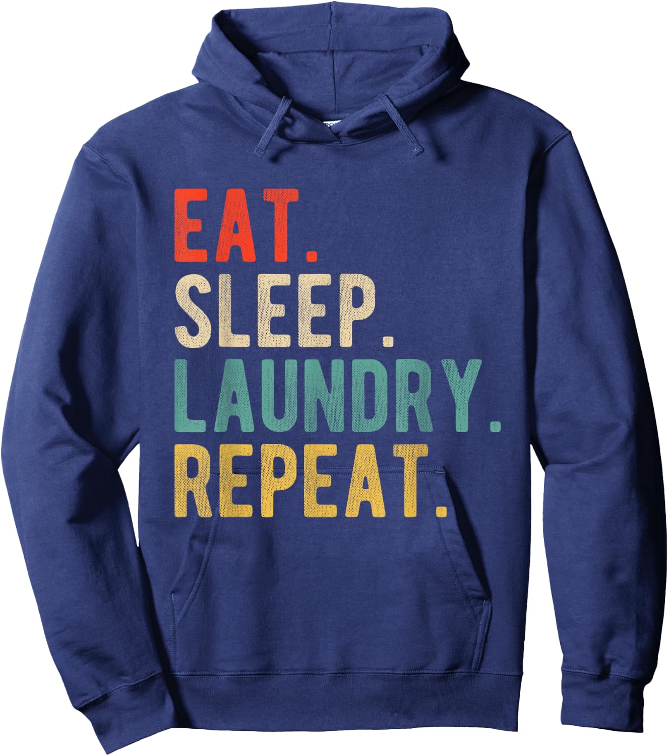 Funny Retro Vintage Joke Humor Eat Sleep Laundry Repeat Hoodie - Hoodie | Navy