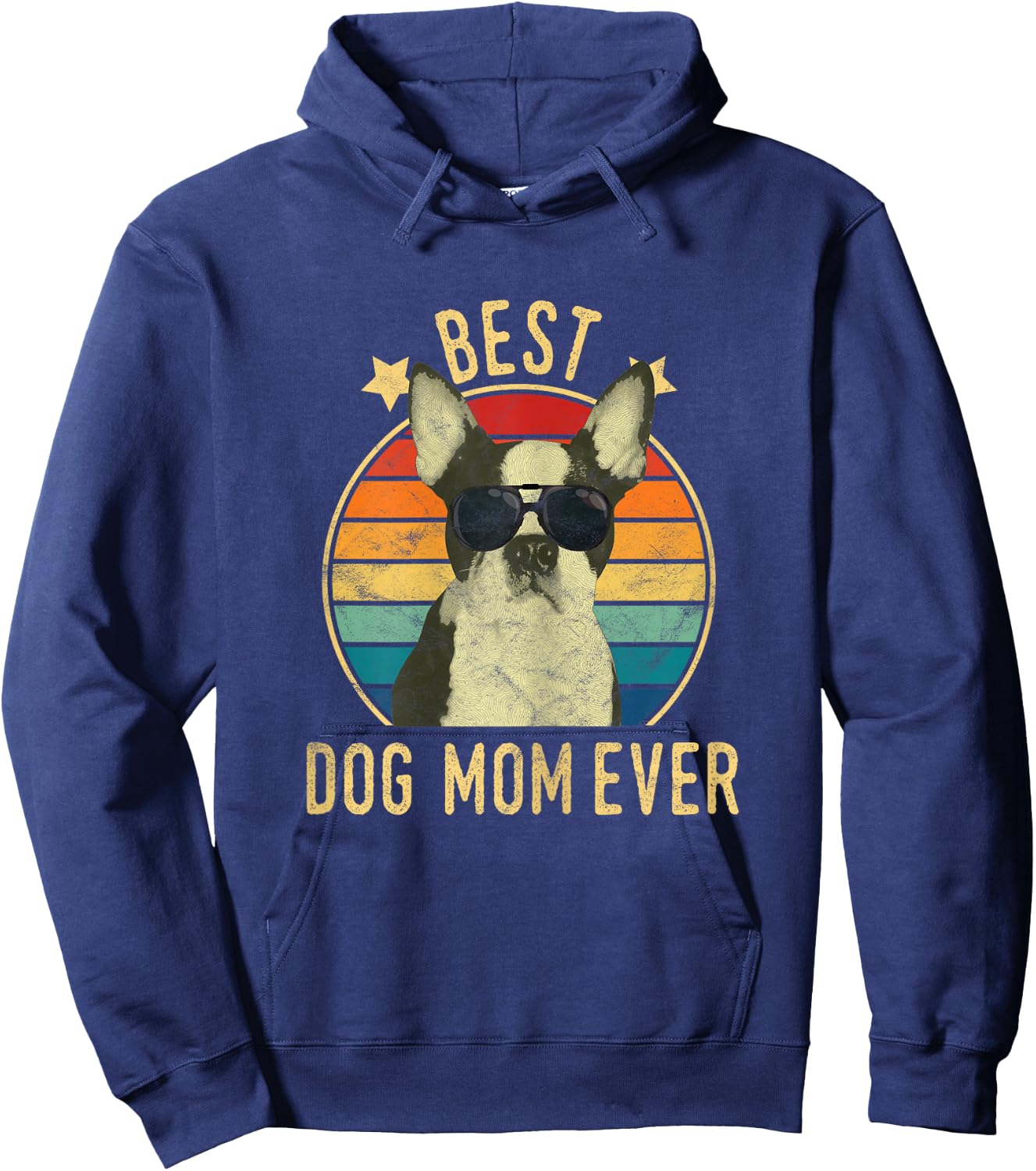 Best Dog Mom Ever Boston Terrier Mother's Day Gift Hoodie - Hoodie | Navy