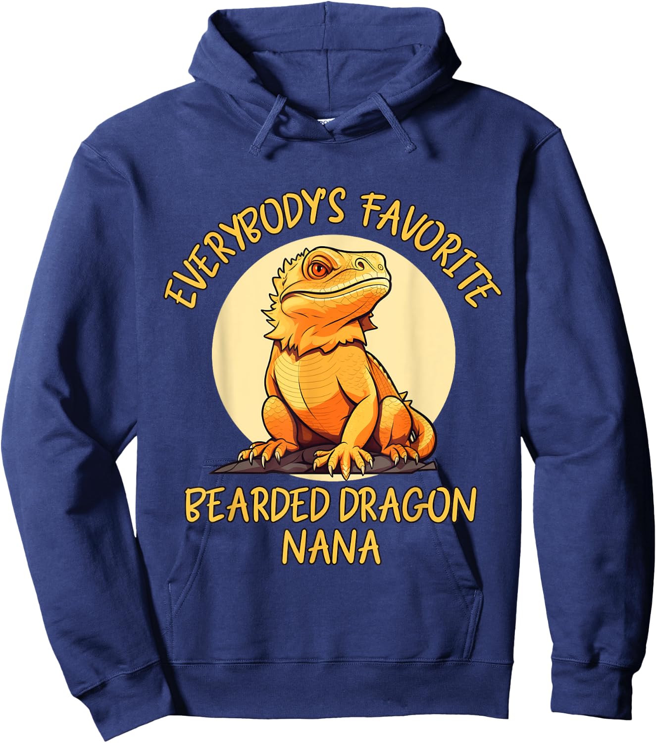 Everybody's Favorite Bearded Dragon Nana Grandma Hoodie - Hoodie | Navy