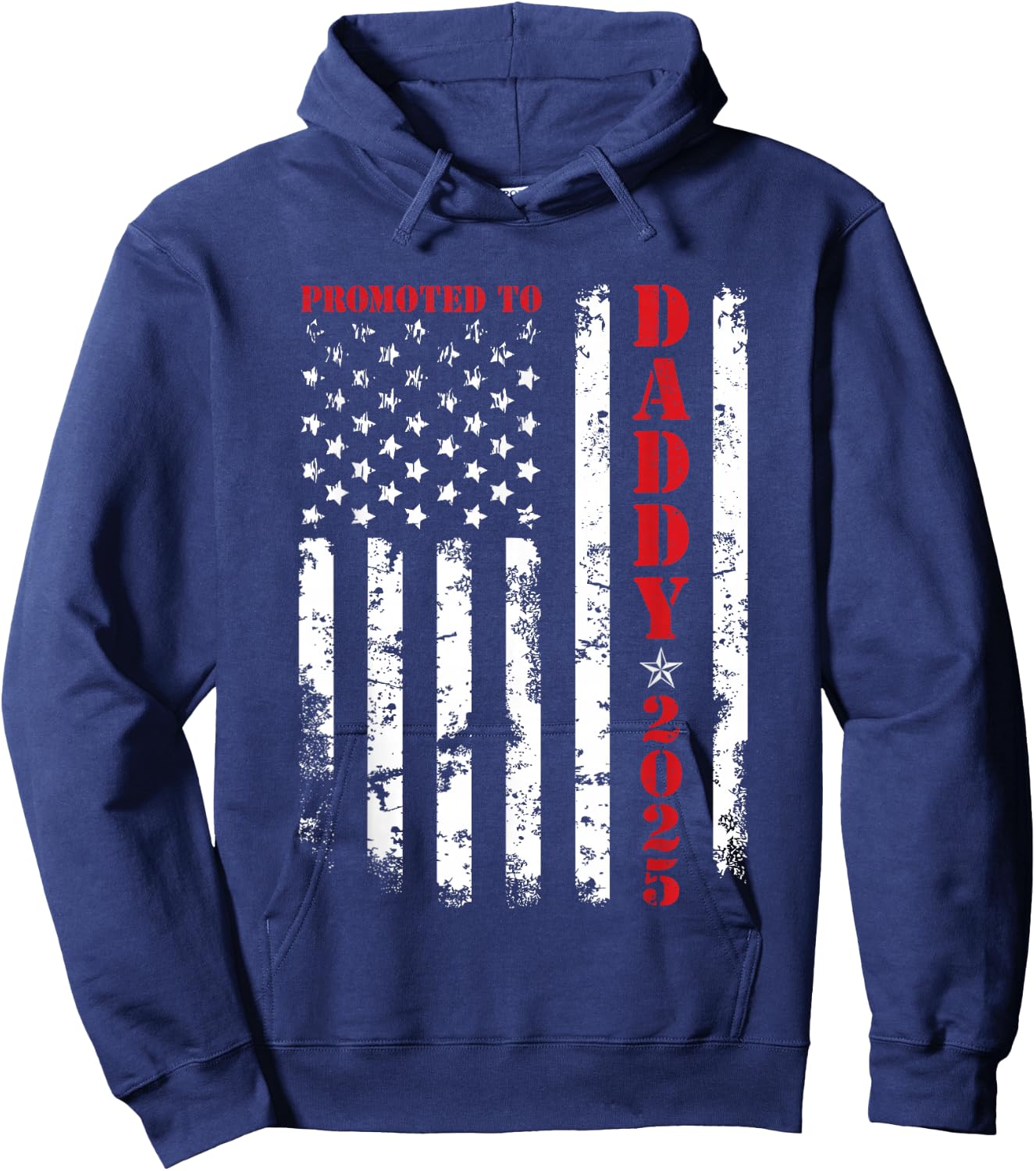 Promoted To Daddy Est 2025 New Dad, First-Time Dad Patriotic Hoodie - Hoodie | Navy