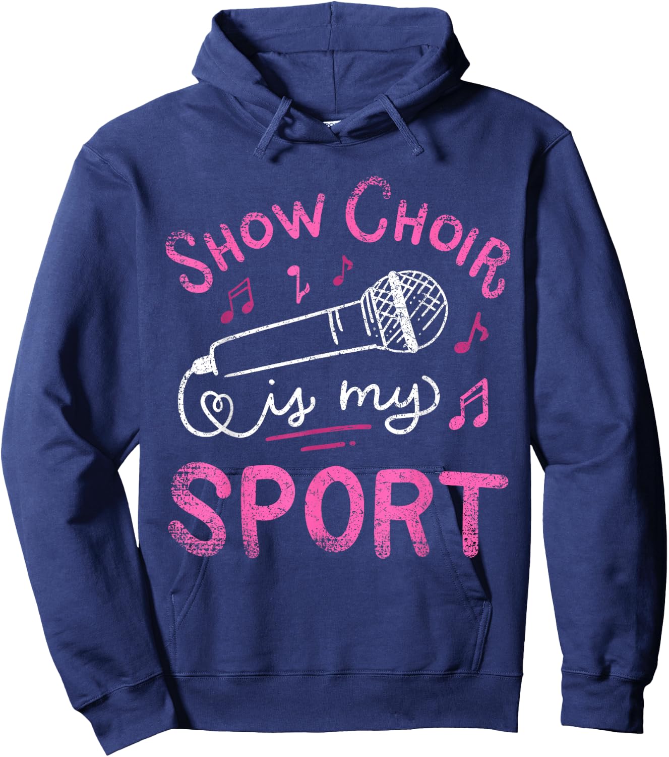 Show Choir Is My Sport Chorus Singer Vintage Hoodie - Hoodie | Navy