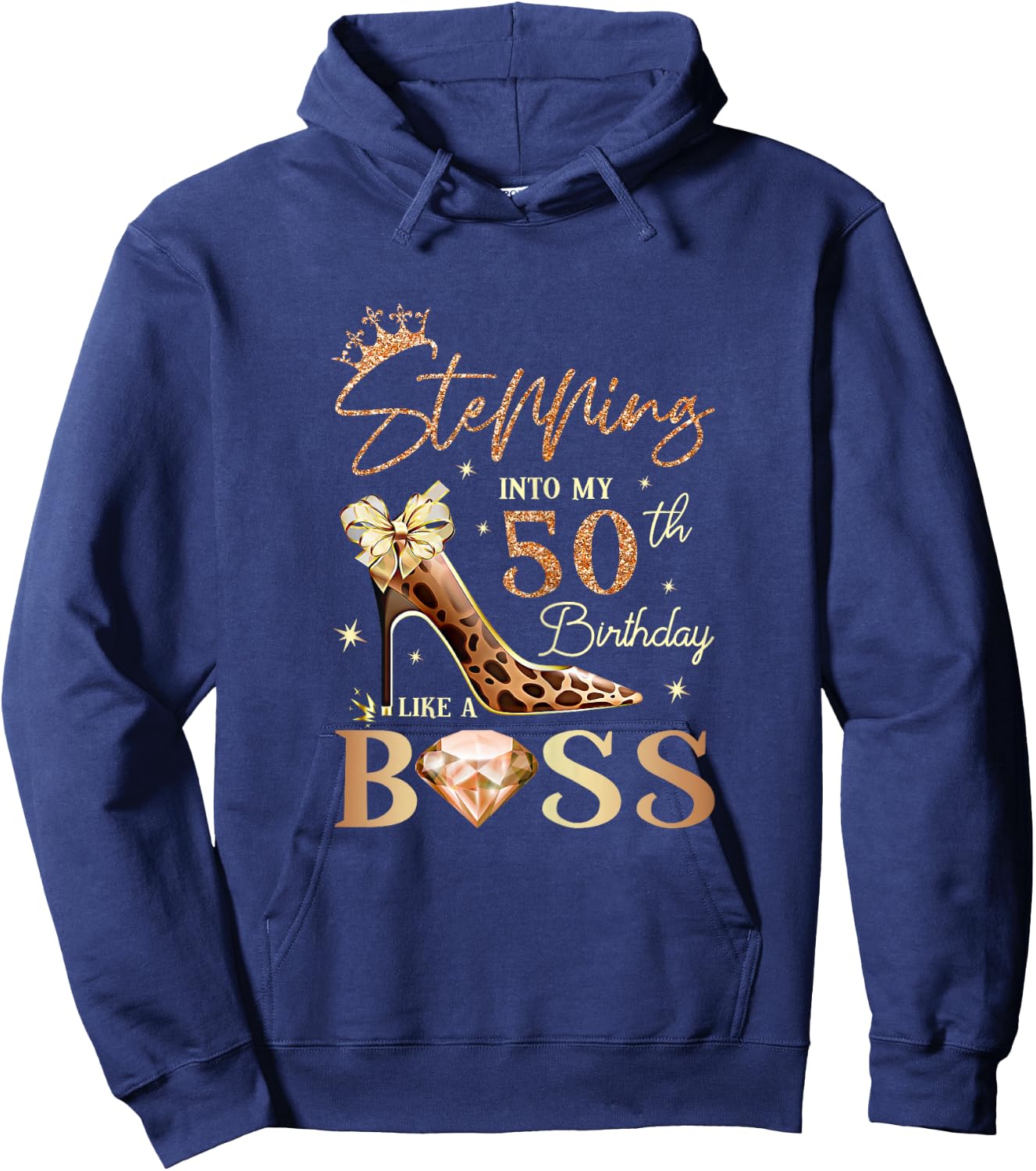 Stepping Into My 50 Birthday Like A Boss 50th B-Day Party Hoodie - Hoodie | Navy