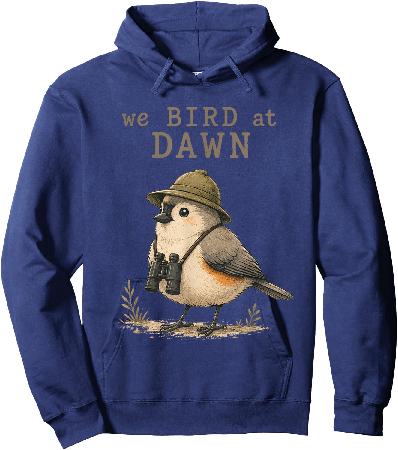 We Bird At Dawn Funny Birdwatching Birdwatcher Club Humor Hoodie - Hoodie | Navy