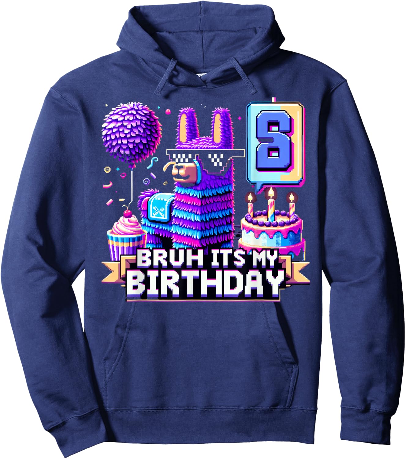 Llama Pinata Boy Girl Family Party Bday Bruh Its My Birthday Hoodie - Hoodie | Navy