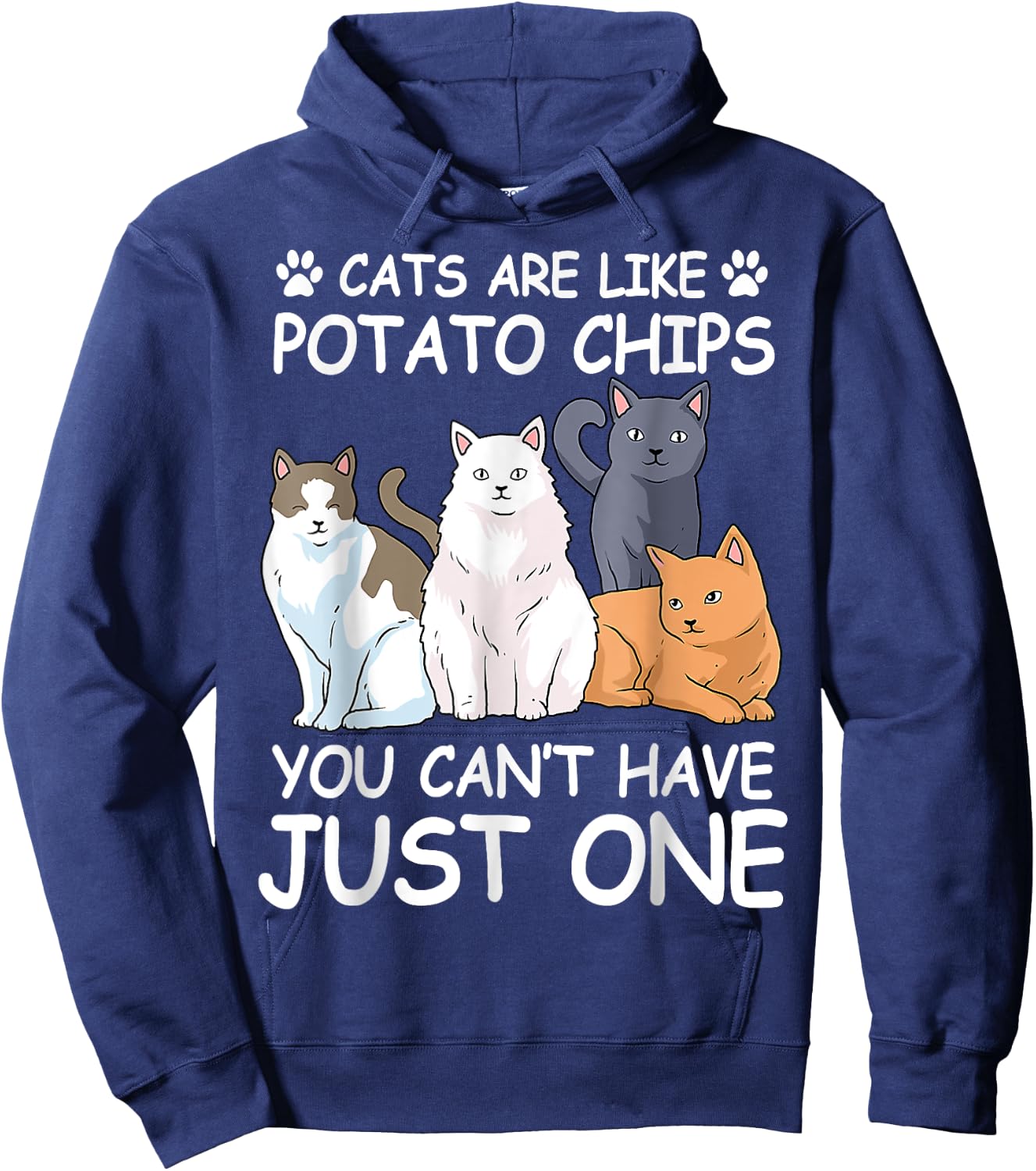 Cat Cats Are Like Potato Chips Funny Men Women Hoodie - Hoodie | Navy