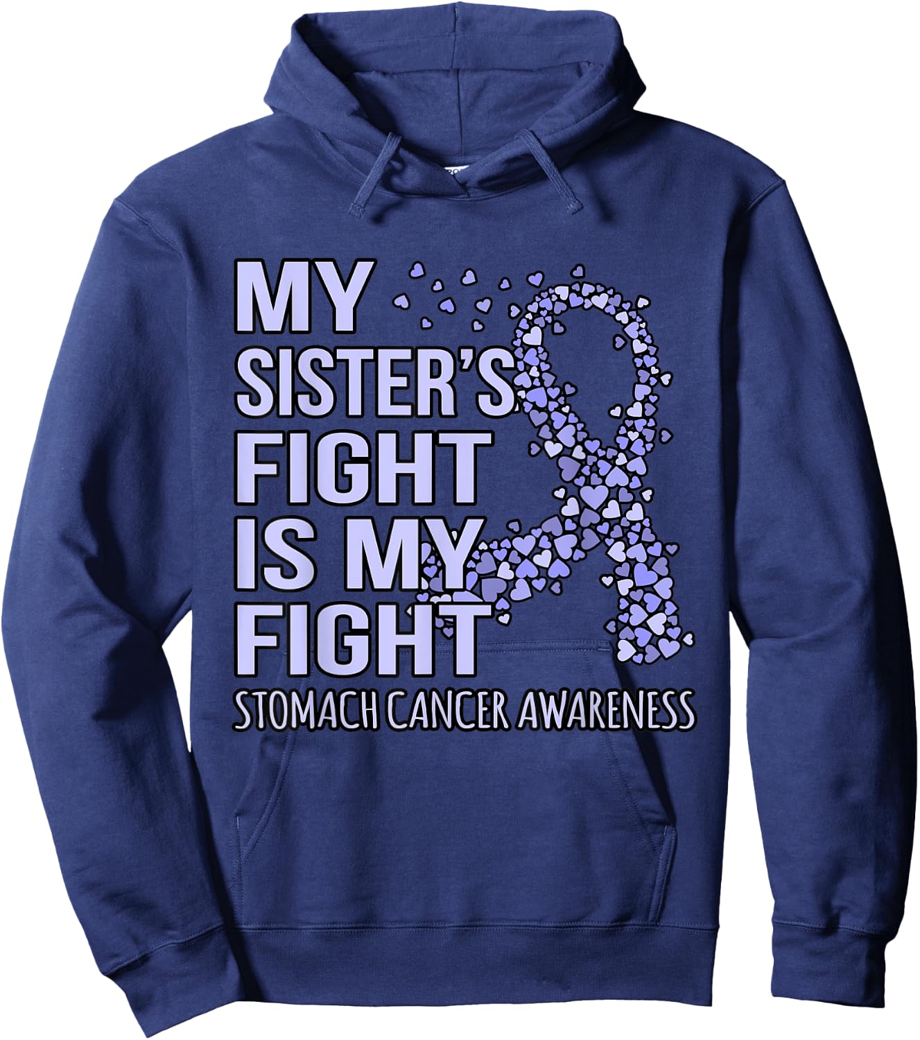 Sister's Fight Is My Fight Stomach Cancer Awareness Graphic Hoodie - Hoodie | Navy