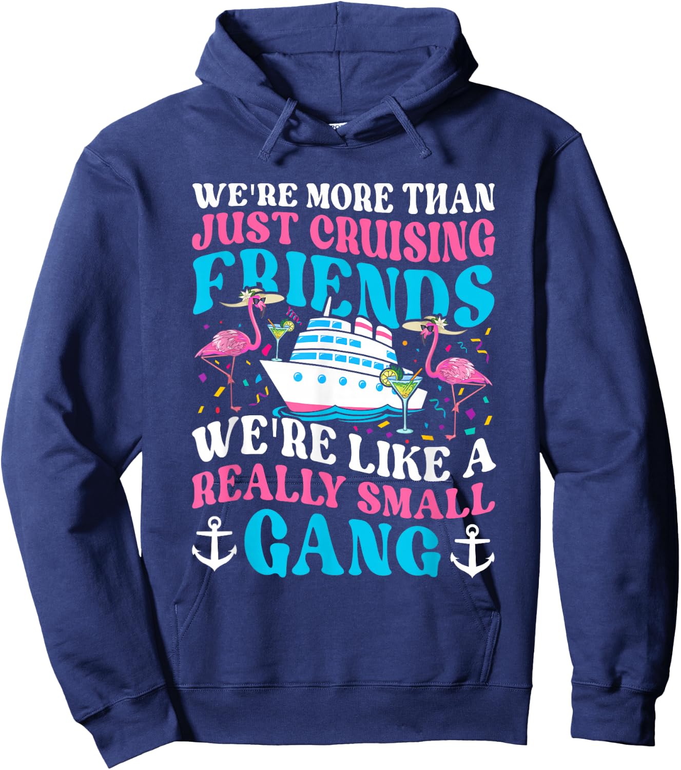 We Are More Than Just Cruising Friends Cruising Boat Groovy Hoodie - Hoodie | Navy