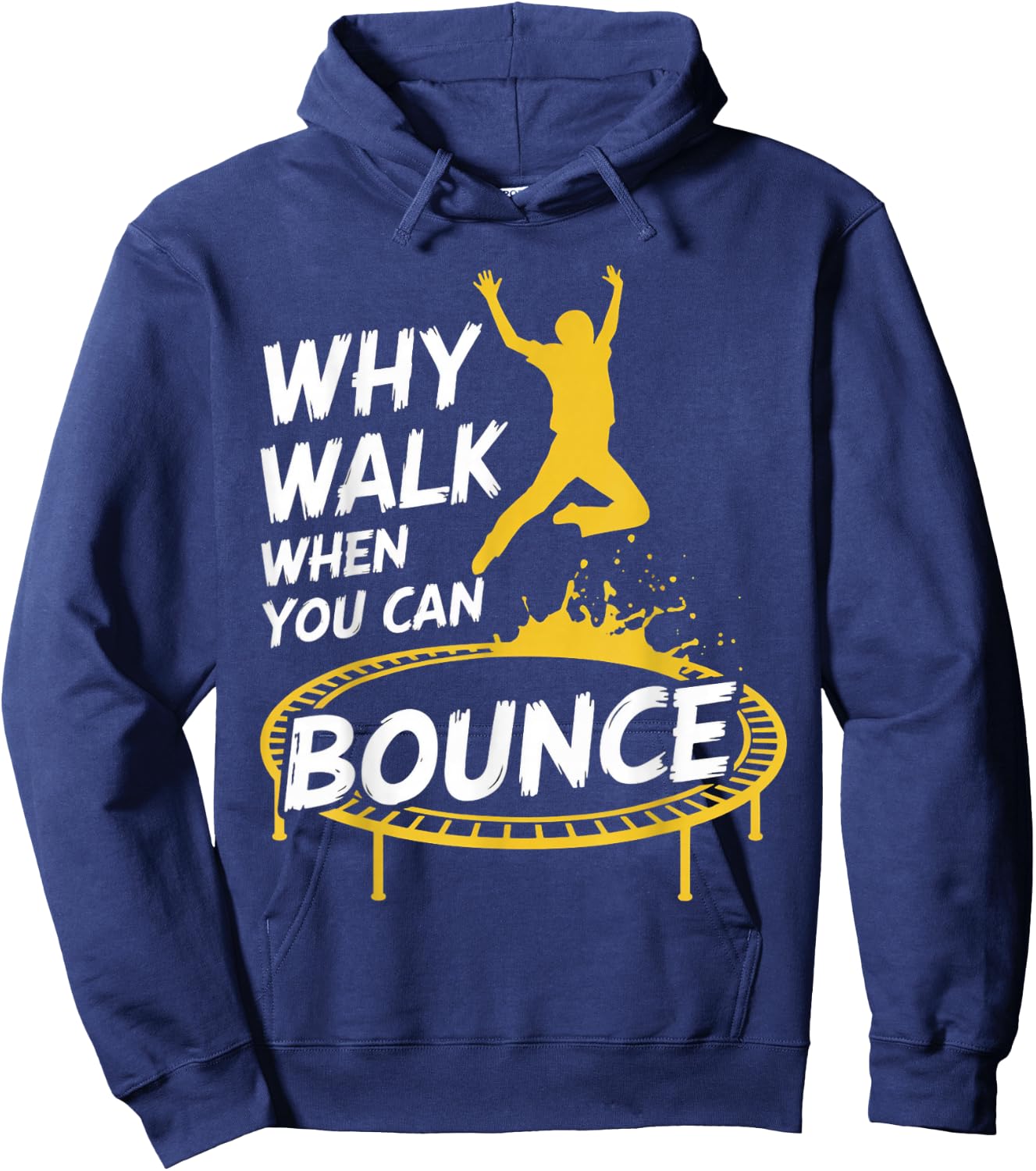 You Can Bounce Trampolining Jumping Jumper Trampoline Hoodie - Hoodie | Navy
