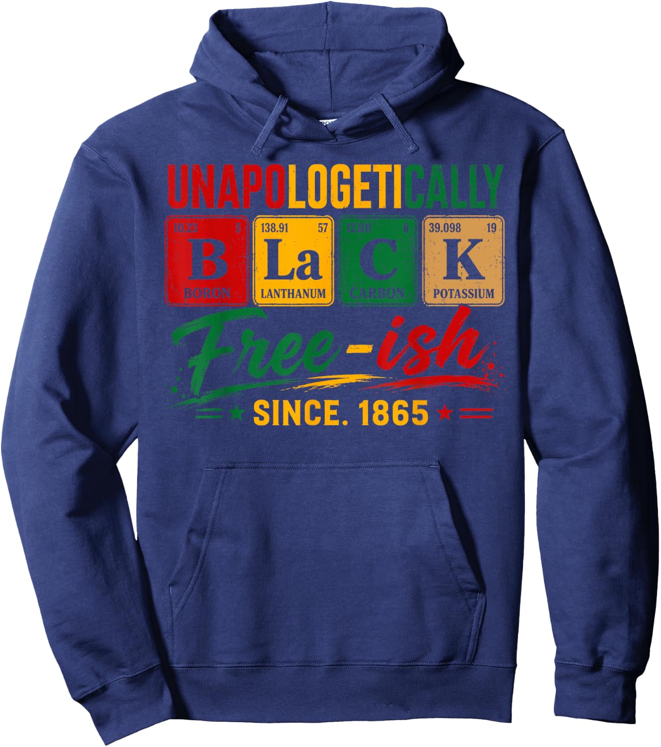 Juneteenth Shirts Men Women Unapologetically Black Periodic Hoodie - Hoodie | Navy