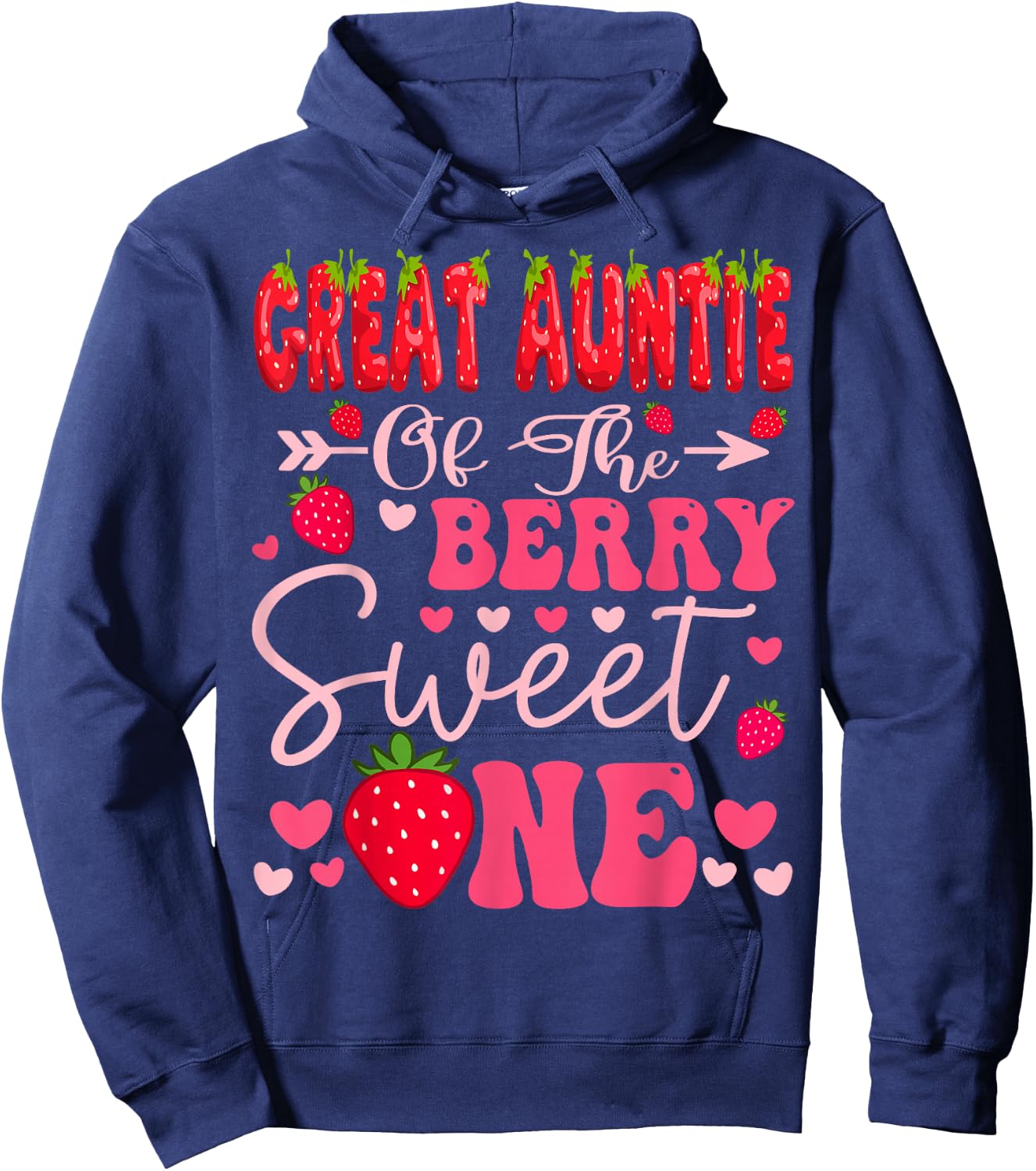 Great Auntie Of The Berry Sweet One Strawberry 1St Birthday Hoodie - Hoodie | Navy