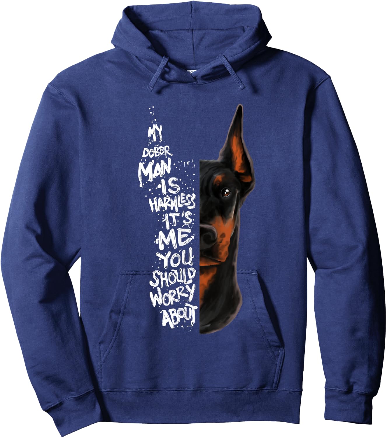 "MY DOBERMAN IS HARMLESS.." Doberman Quote Pinscher Funny Hoodie - Hoodie | Navy